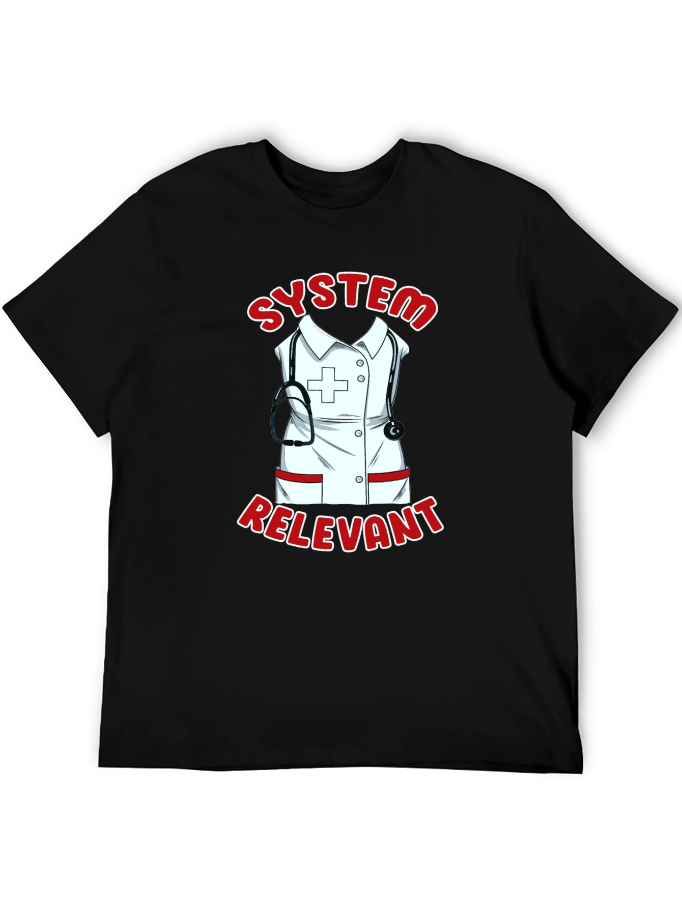 System Relevant Nurse T-Shirt