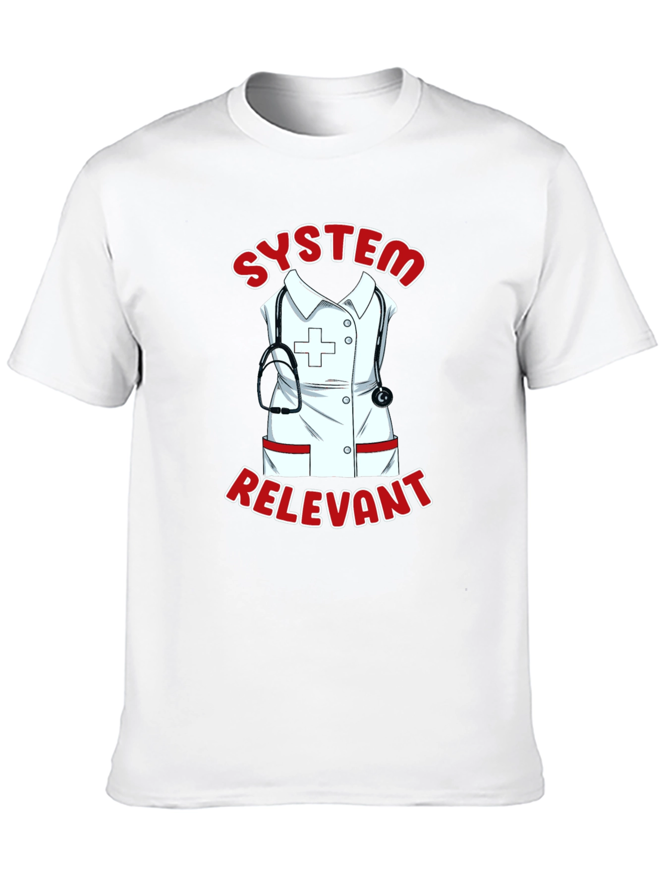 System Relevant Nurse T-Shirt