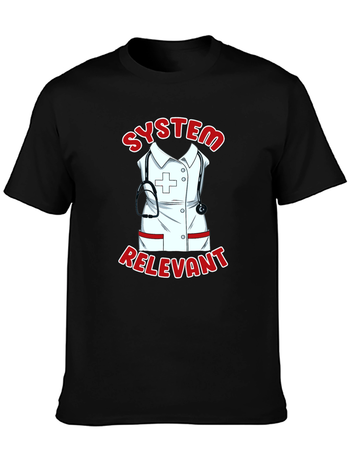 System Relevant Nurse T-Shirt