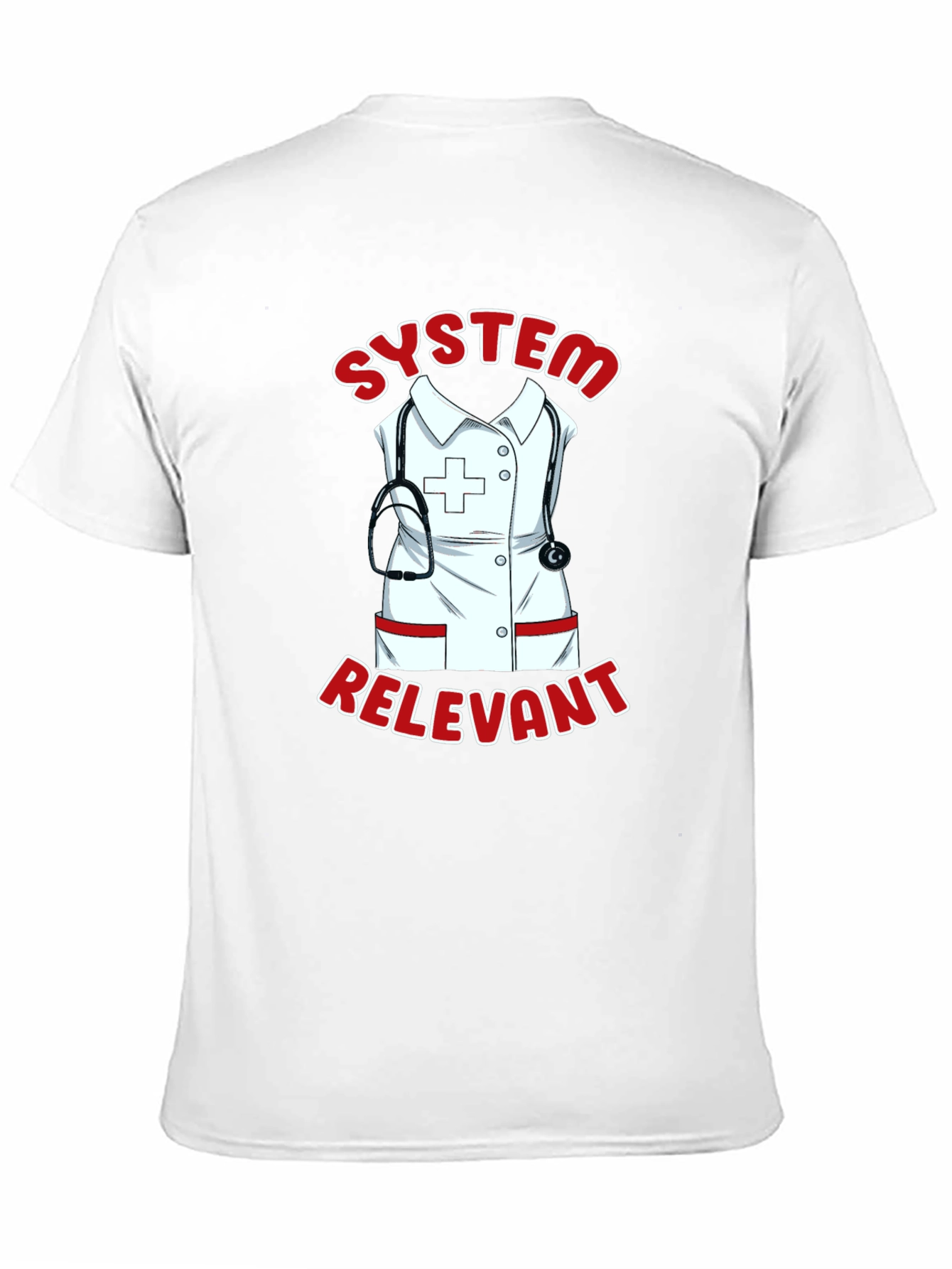 System Relevant Nurse T-Shirt