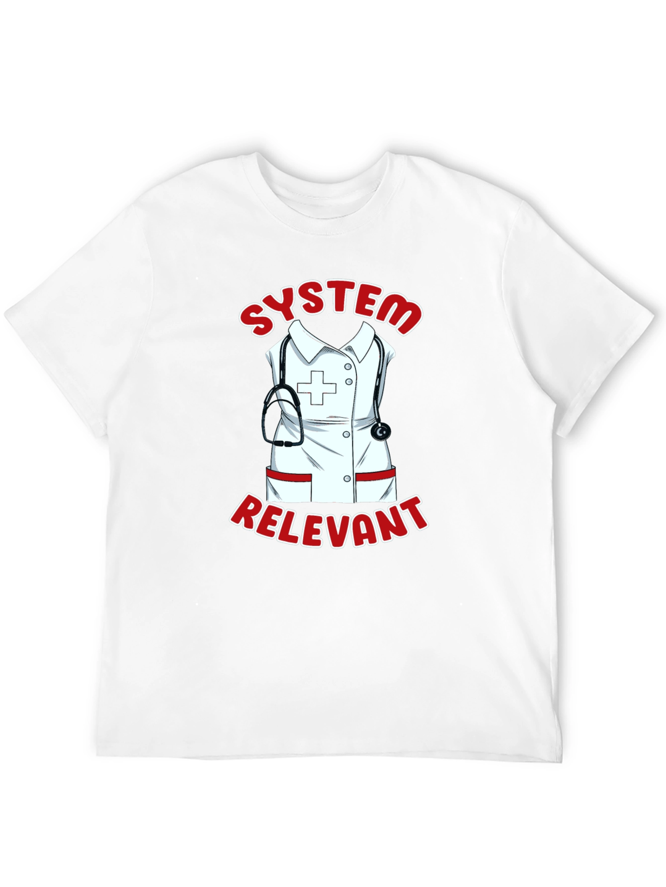 System Relevant Nurse T-Shirt