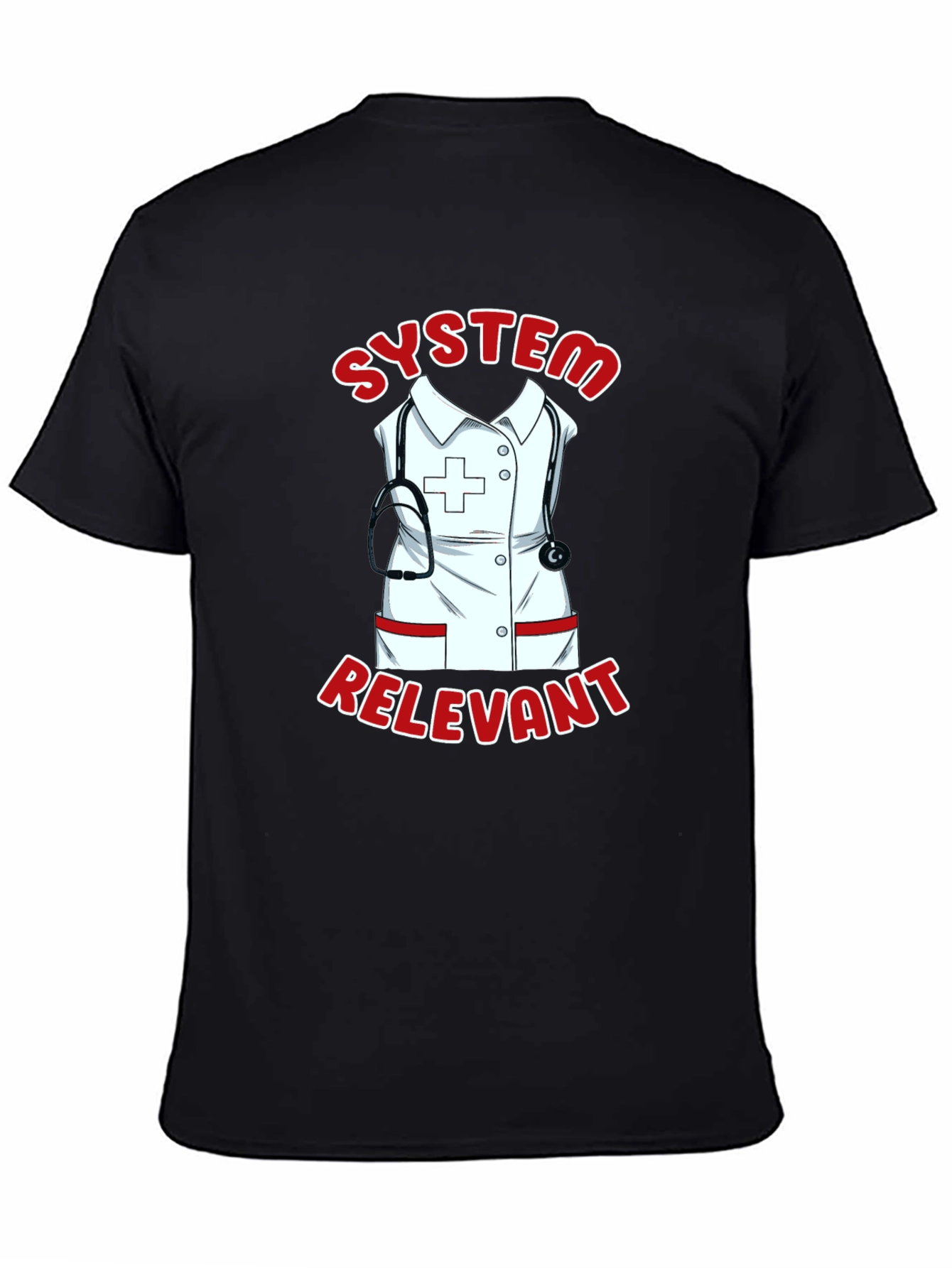 System Relevant Nurse T-Shirt
