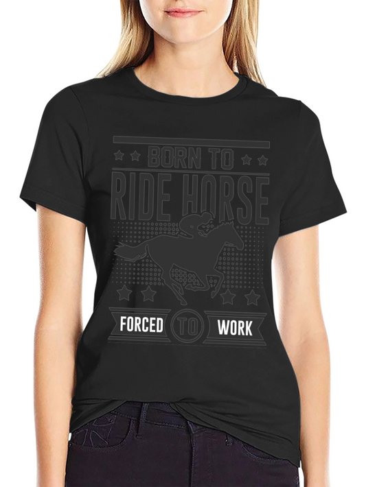 Born To Ride Horse - Graphic Tee