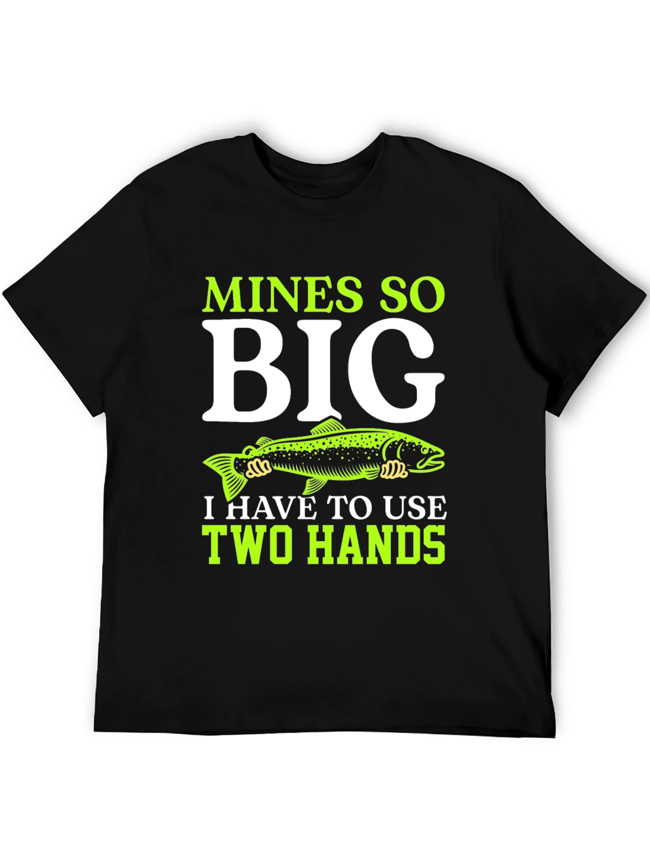 Mines So Big Fishing T-Shirt - Black