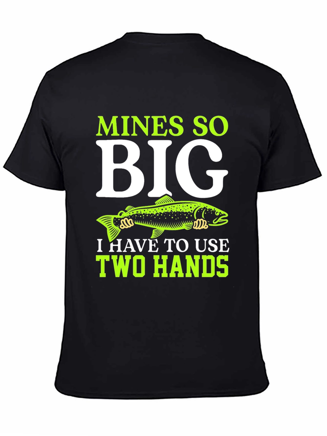 Mines So Big Fishing T-Shirt - Black
