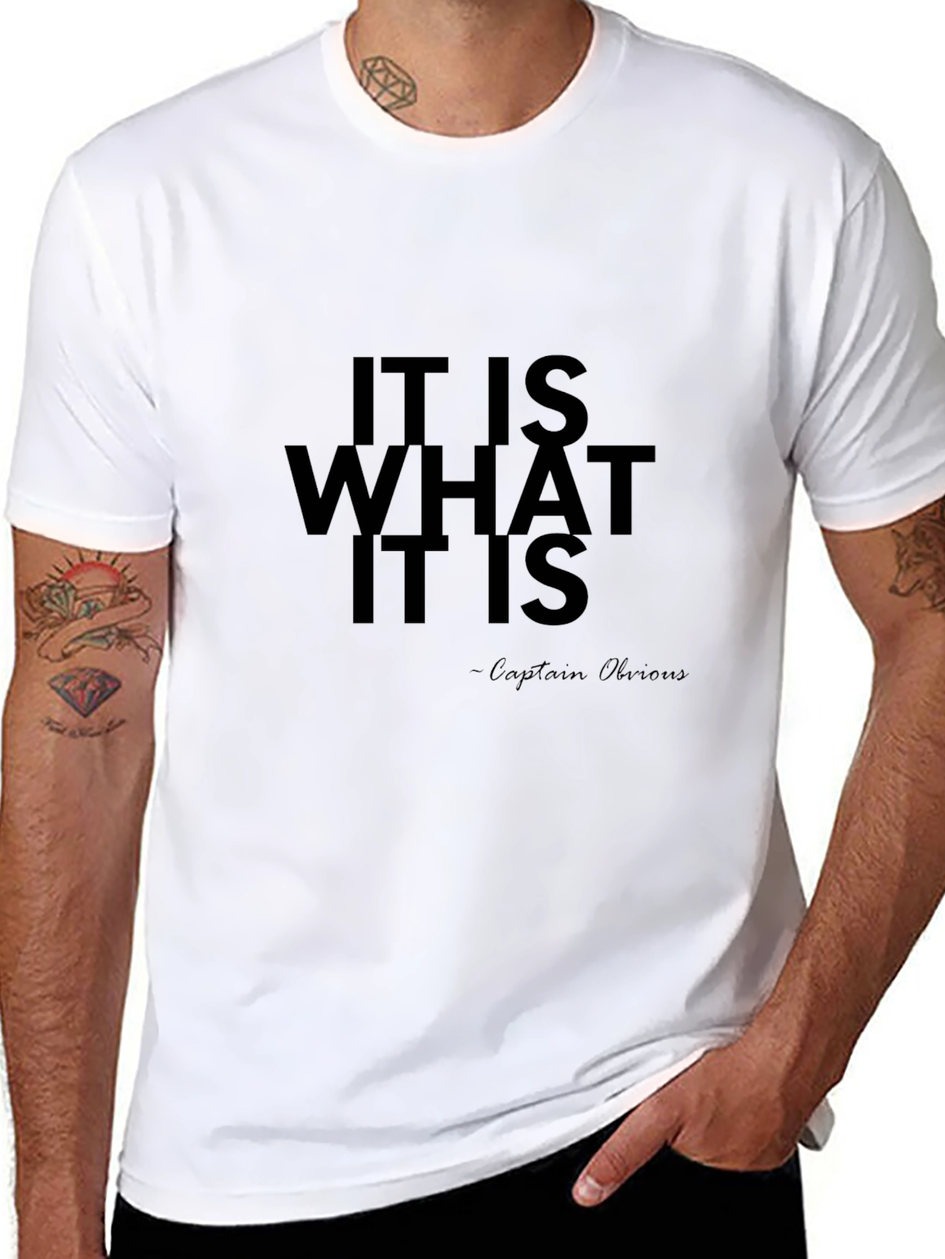 It Is What It Is - Captain Obvious T-Shirt