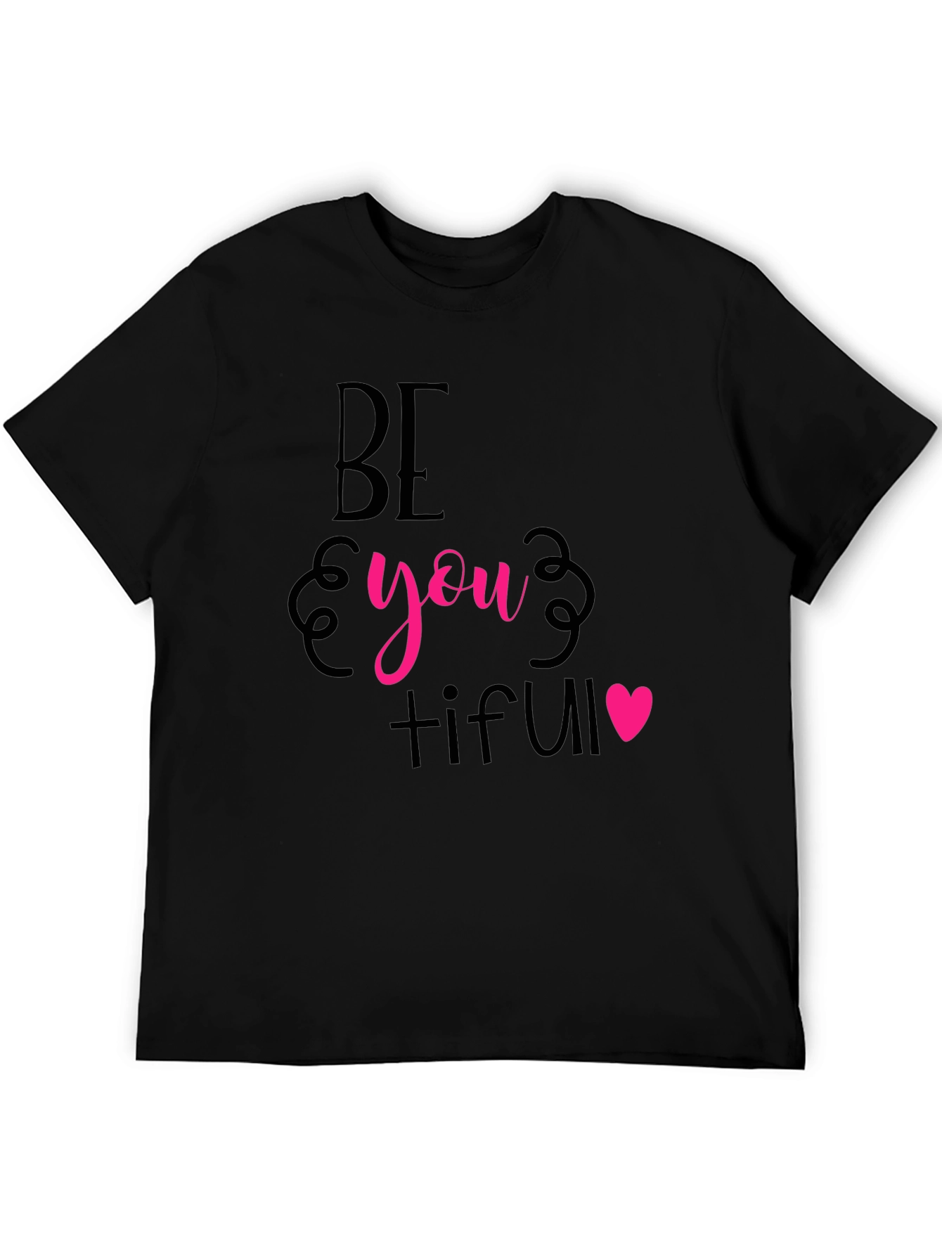 Be You Tiful Graphic Tee - Stylish Black T-Shirt