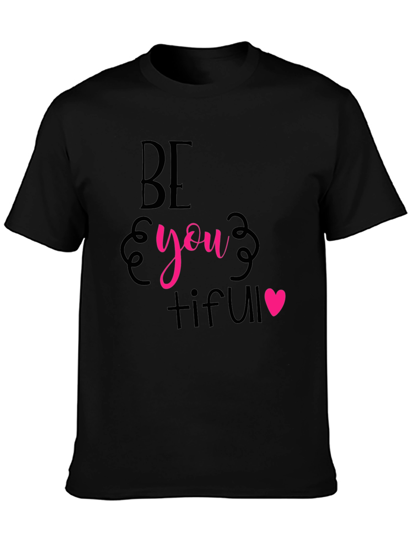 Be You Tiful Graphic Tee - Stylish Black T-Shirt