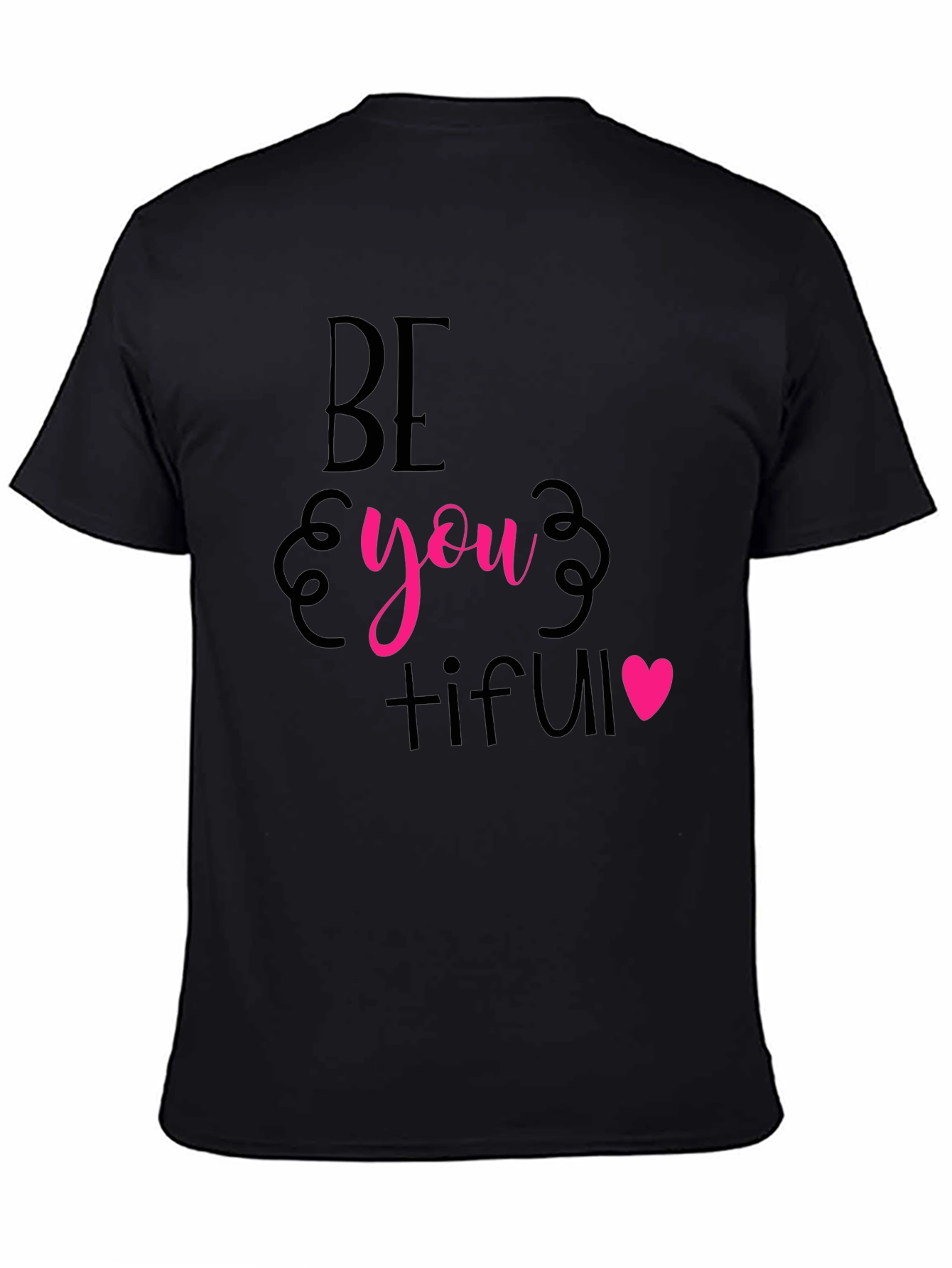 Be You Tiful Graphic Tee - Stylish Black T-Shirt