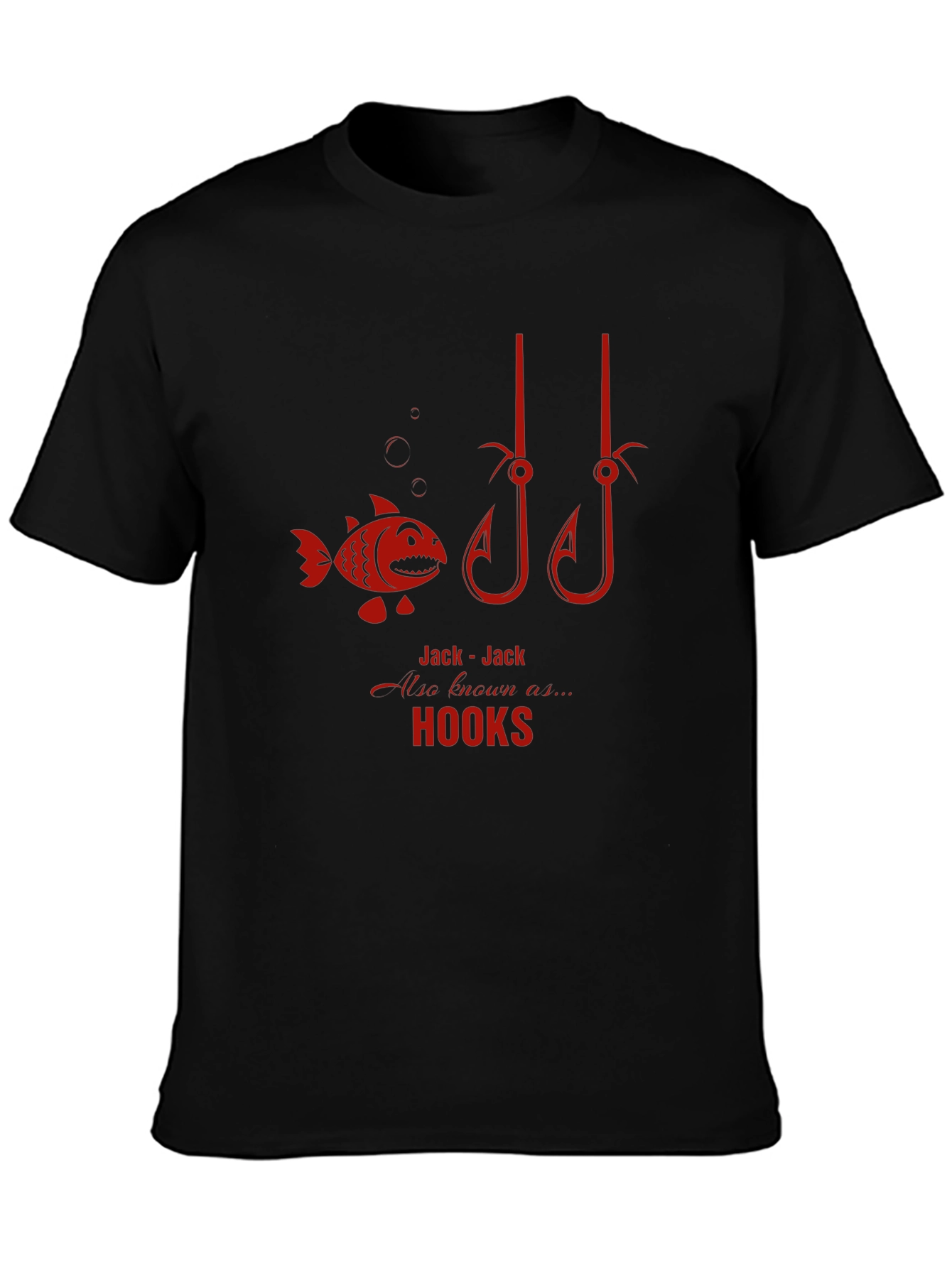Jack-Jack Hooks Black T-Shirt - Fishing Humor