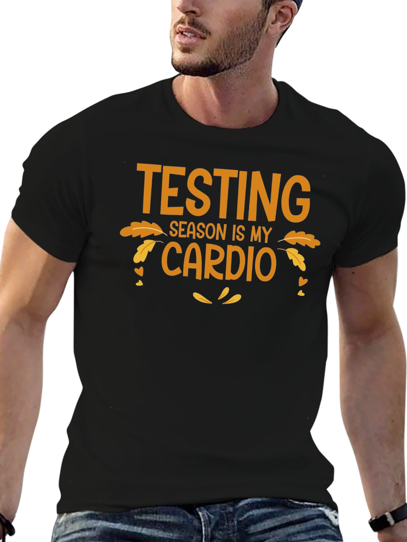 Testing Season is My Cardio T-Shirt