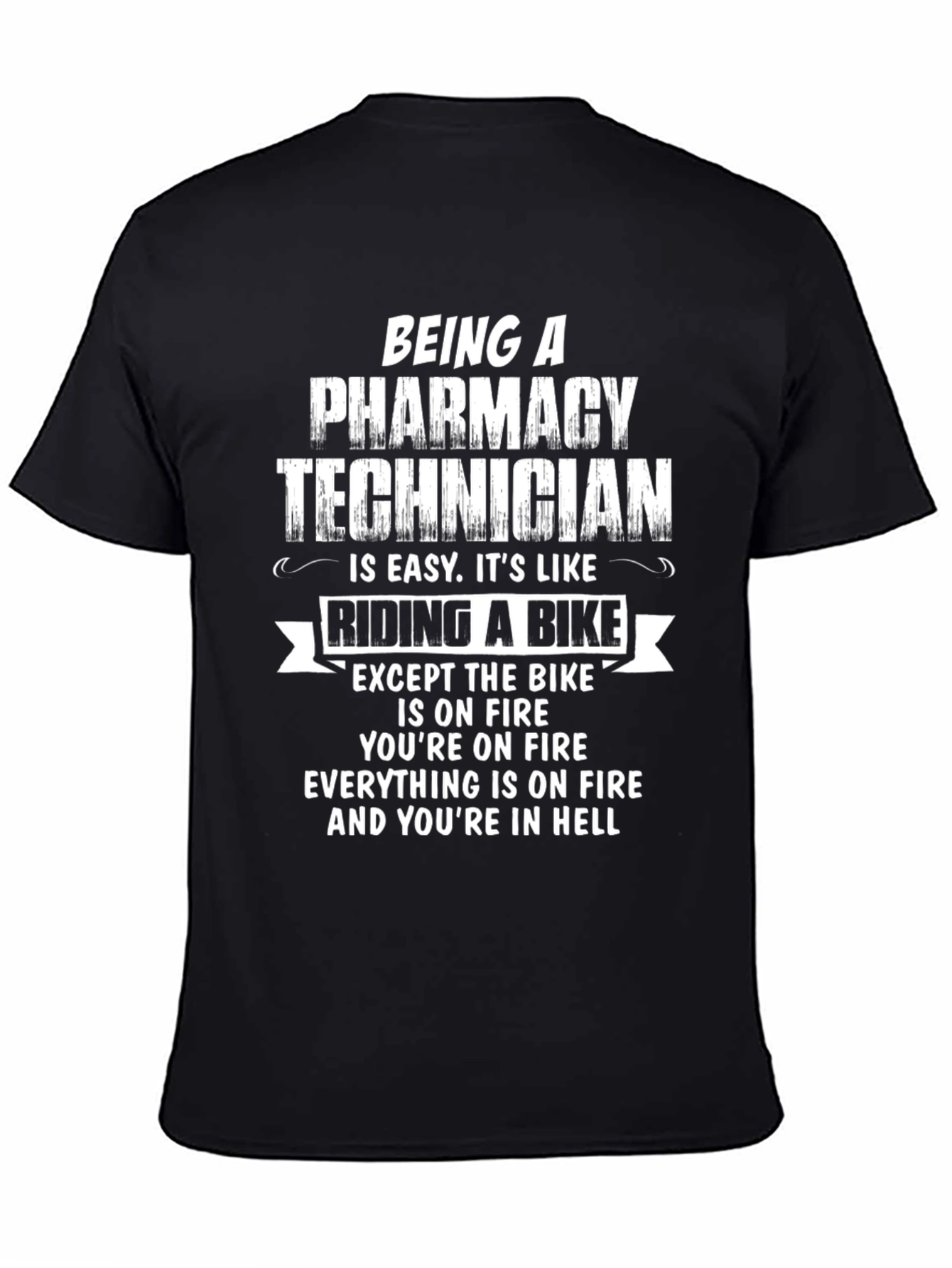 Funny Pharmacy Technician T-Shirt - Hellish Bike Ride