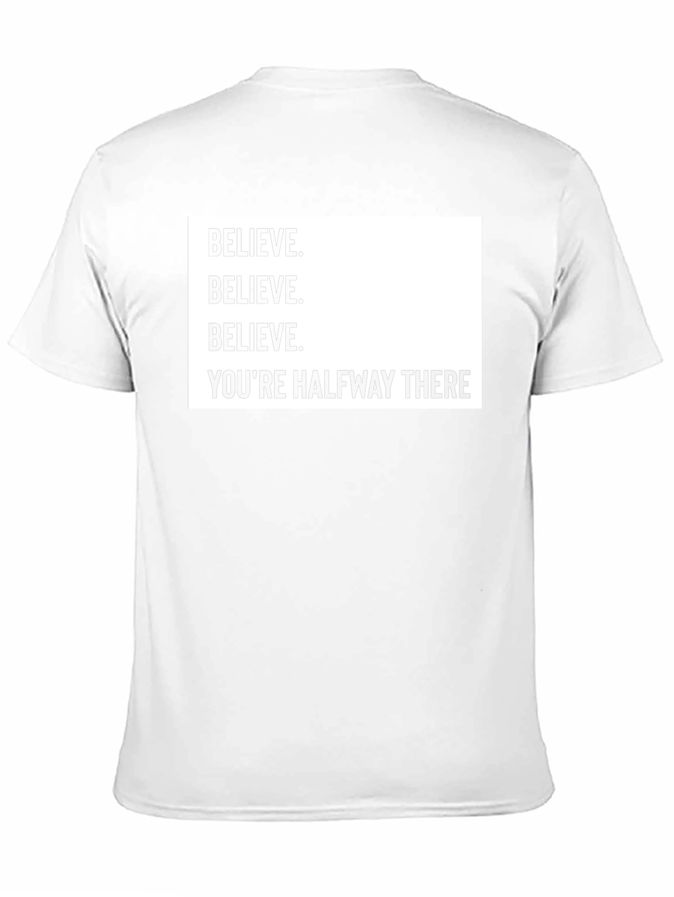 Believe T-Shirt - Motivational Quote Tee