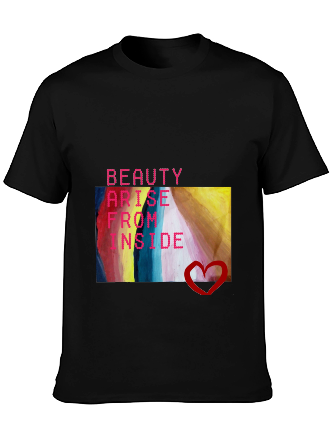 Beauty Arise From Inside T-Shirt