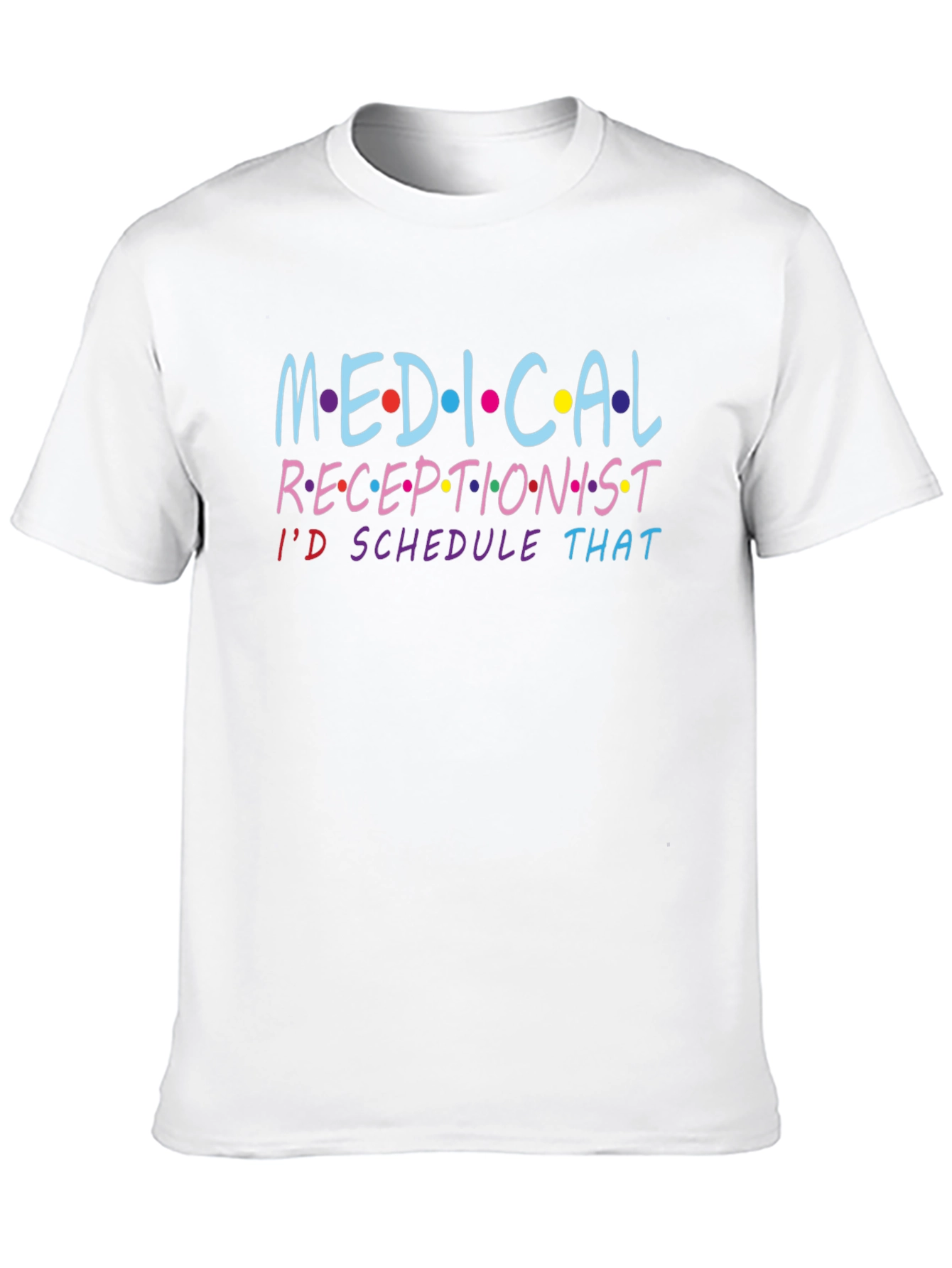 Medical Receptionist T-Shirt