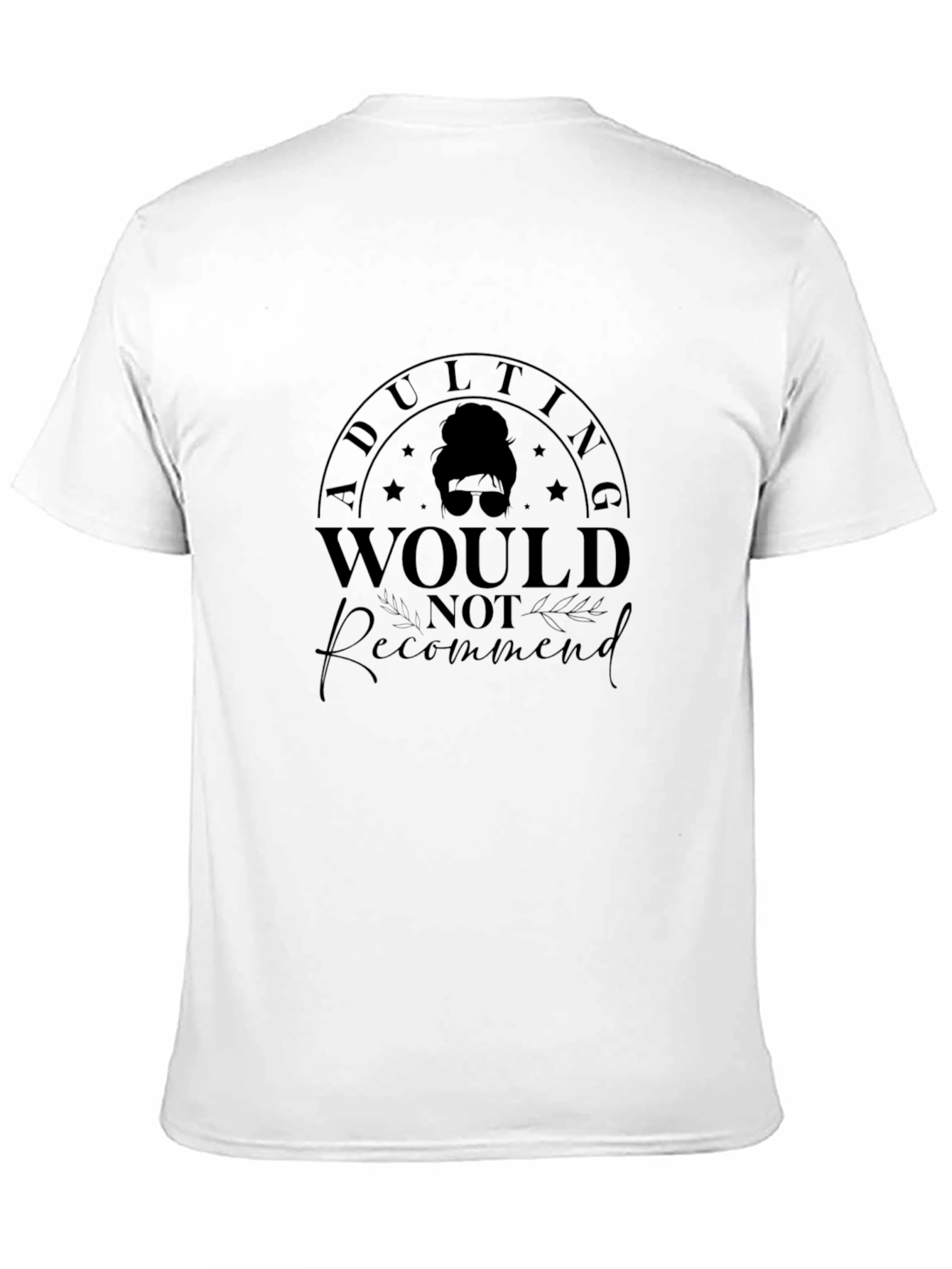 Adulting Not Recommended Tee