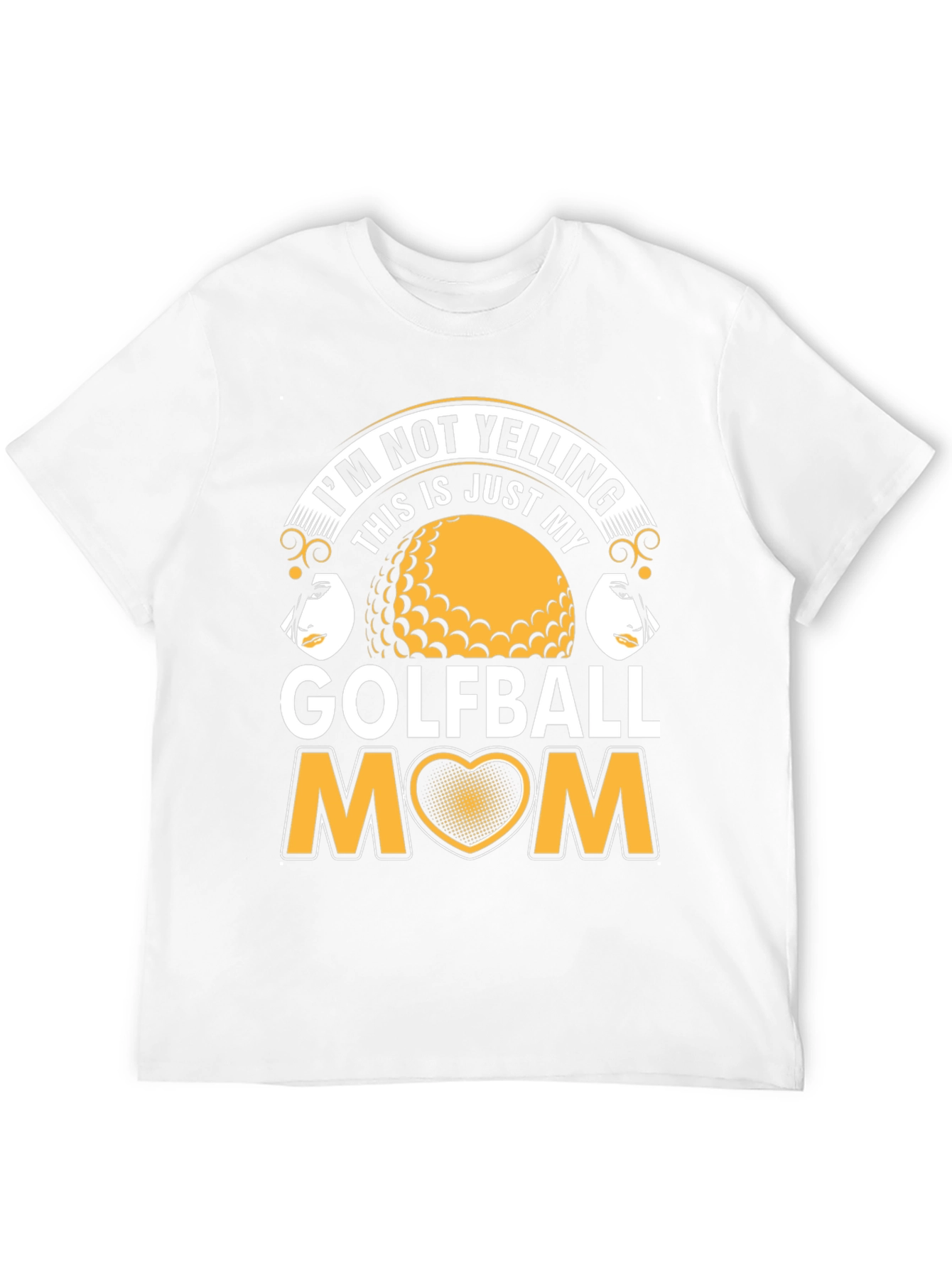 Golfball Mom T-Shirt - Im Not Yelling
