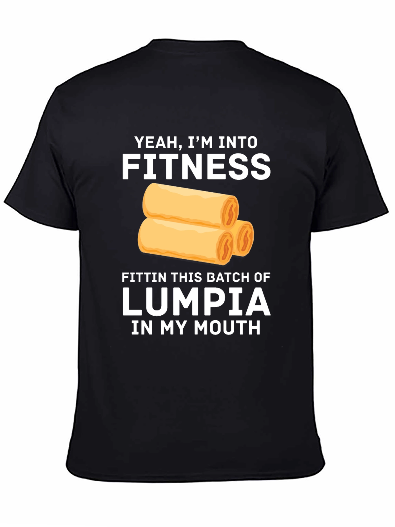 Fitness Lumpia T-Shirt - Funny Foodie Tee