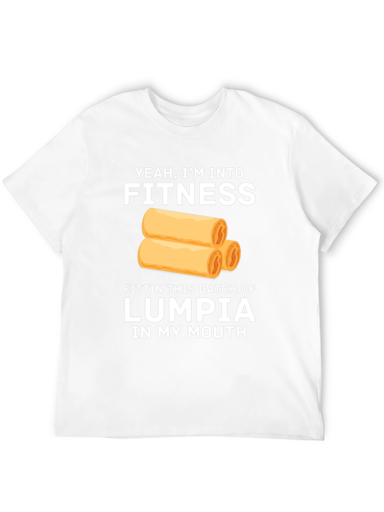 Fitness Lumpia T-Shirt - Funny Foodie Tee