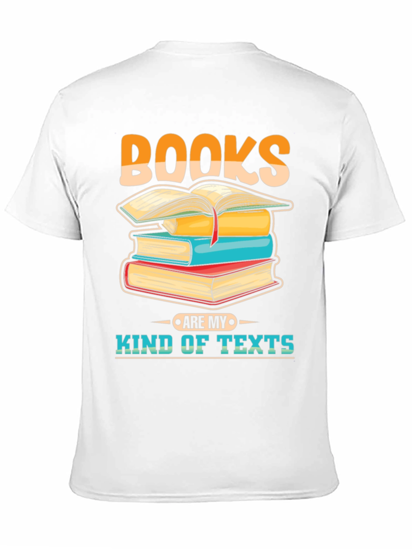 Books Are My Kind of Texts T-Shirt