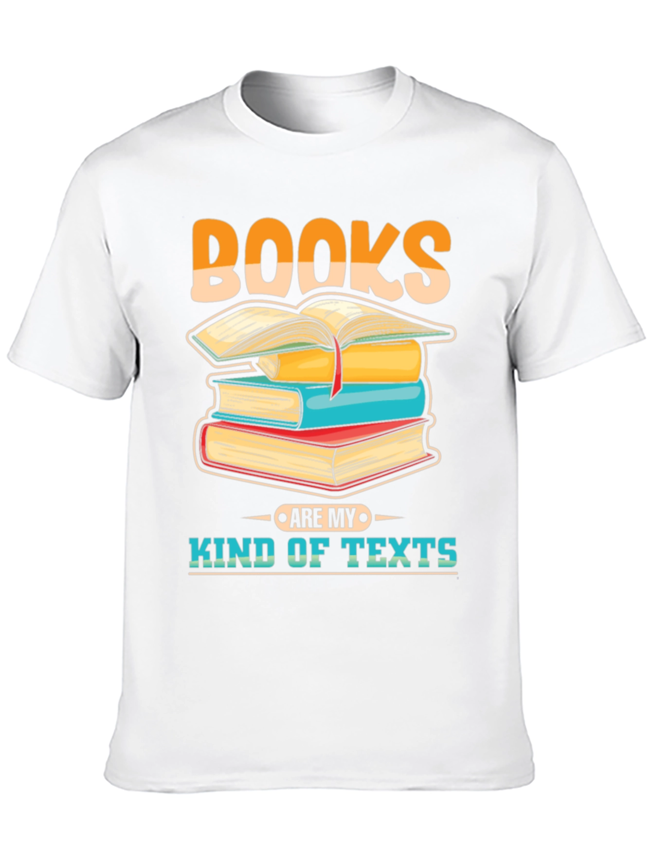 Books Are My Kind of Texts T-Shirt