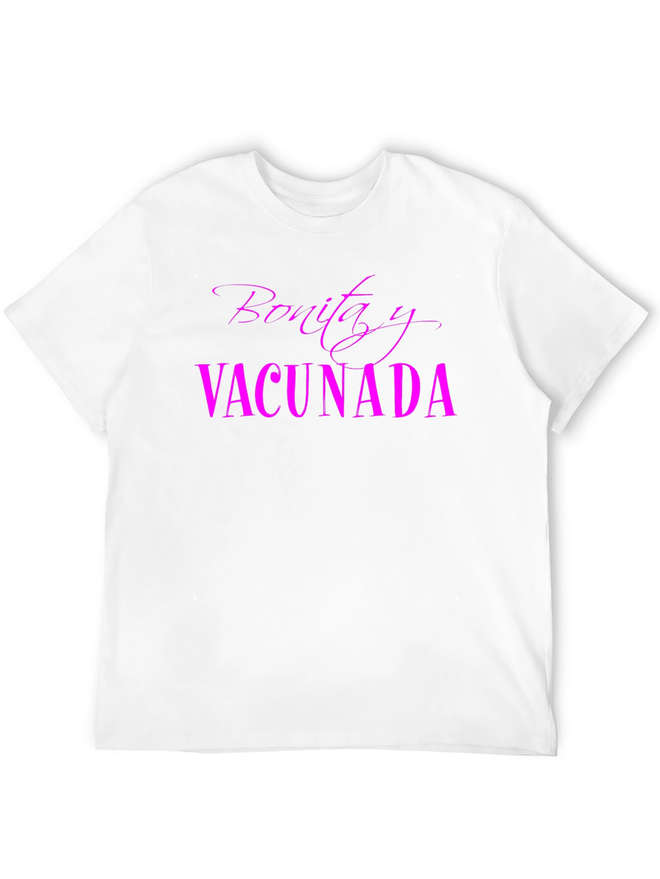 Bonita Y Vacunada Graphic T-Shirt