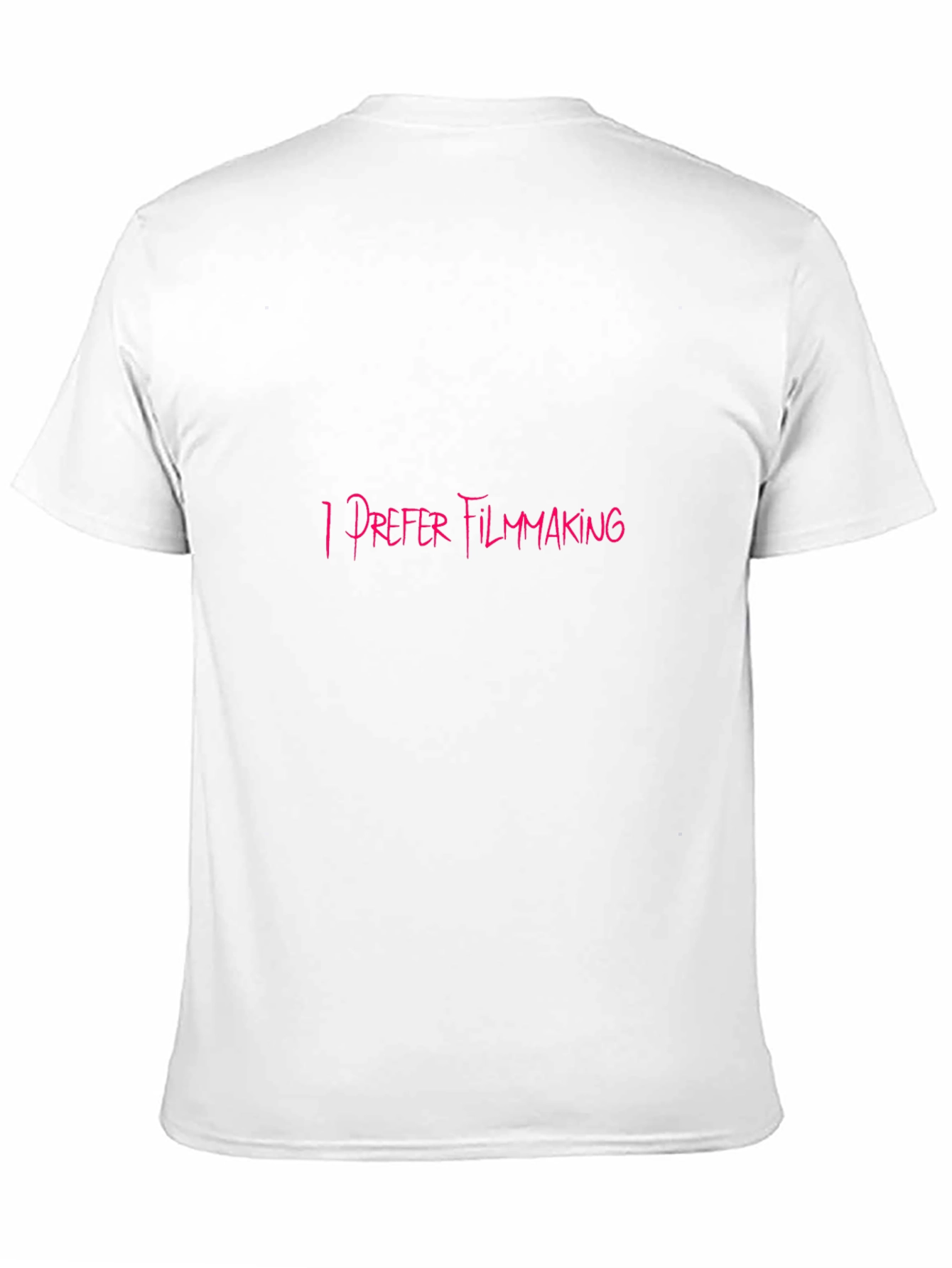 I Prefer Filmmaking T-Shirt