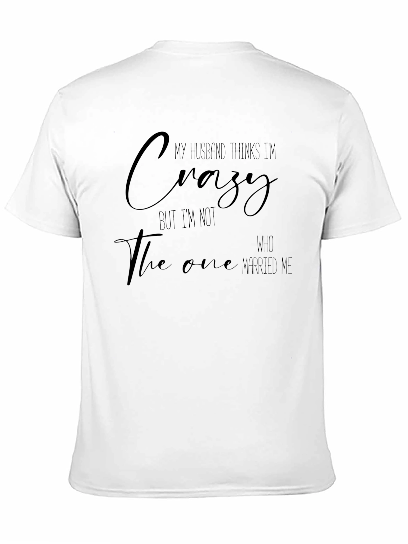 Funny Crazy Husband T-Shirt