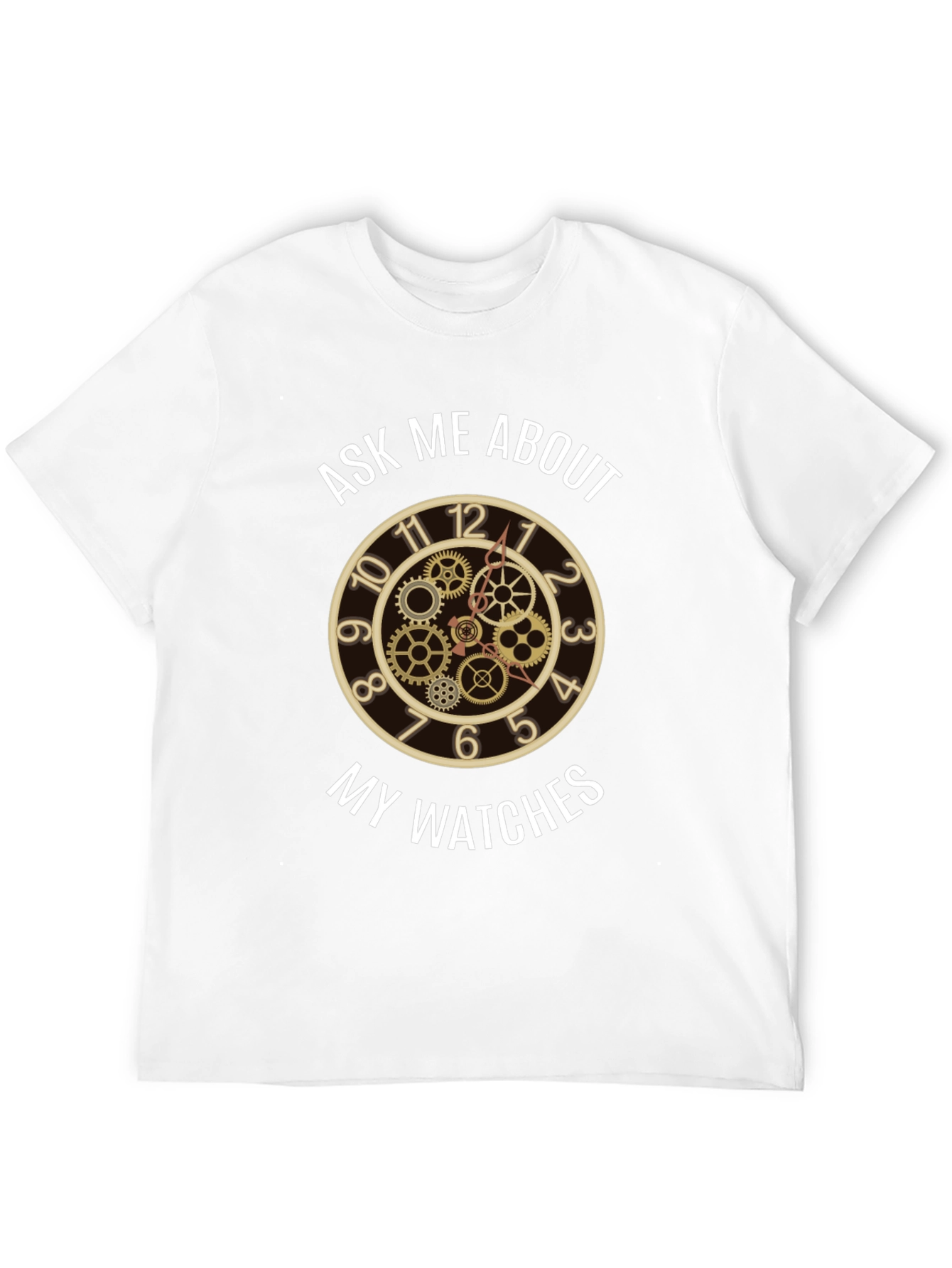 Ask Me About My Watches - Steampunk Clock T-Shirt