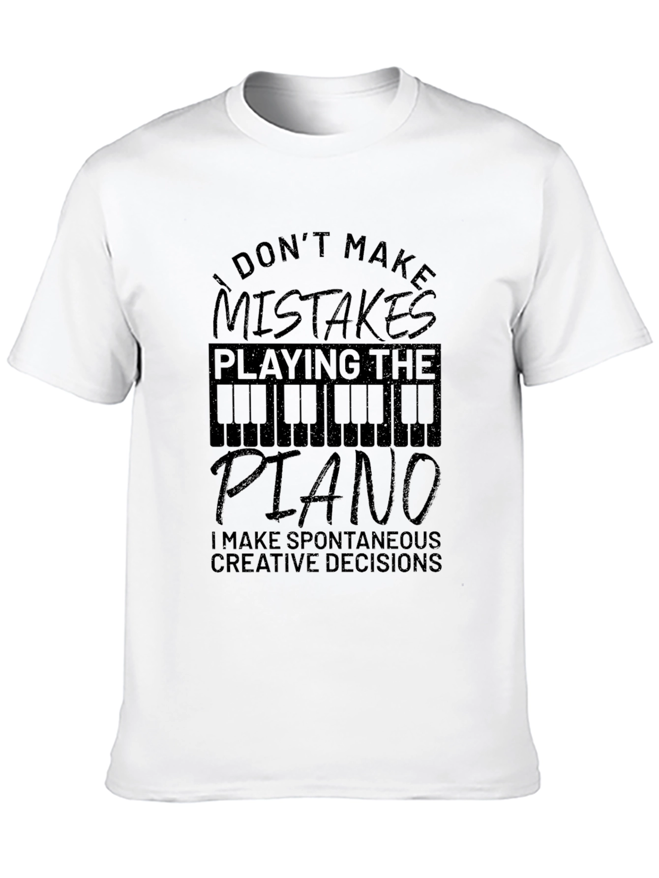 Piano Player T-Shirt - I Dont Make Mistakes