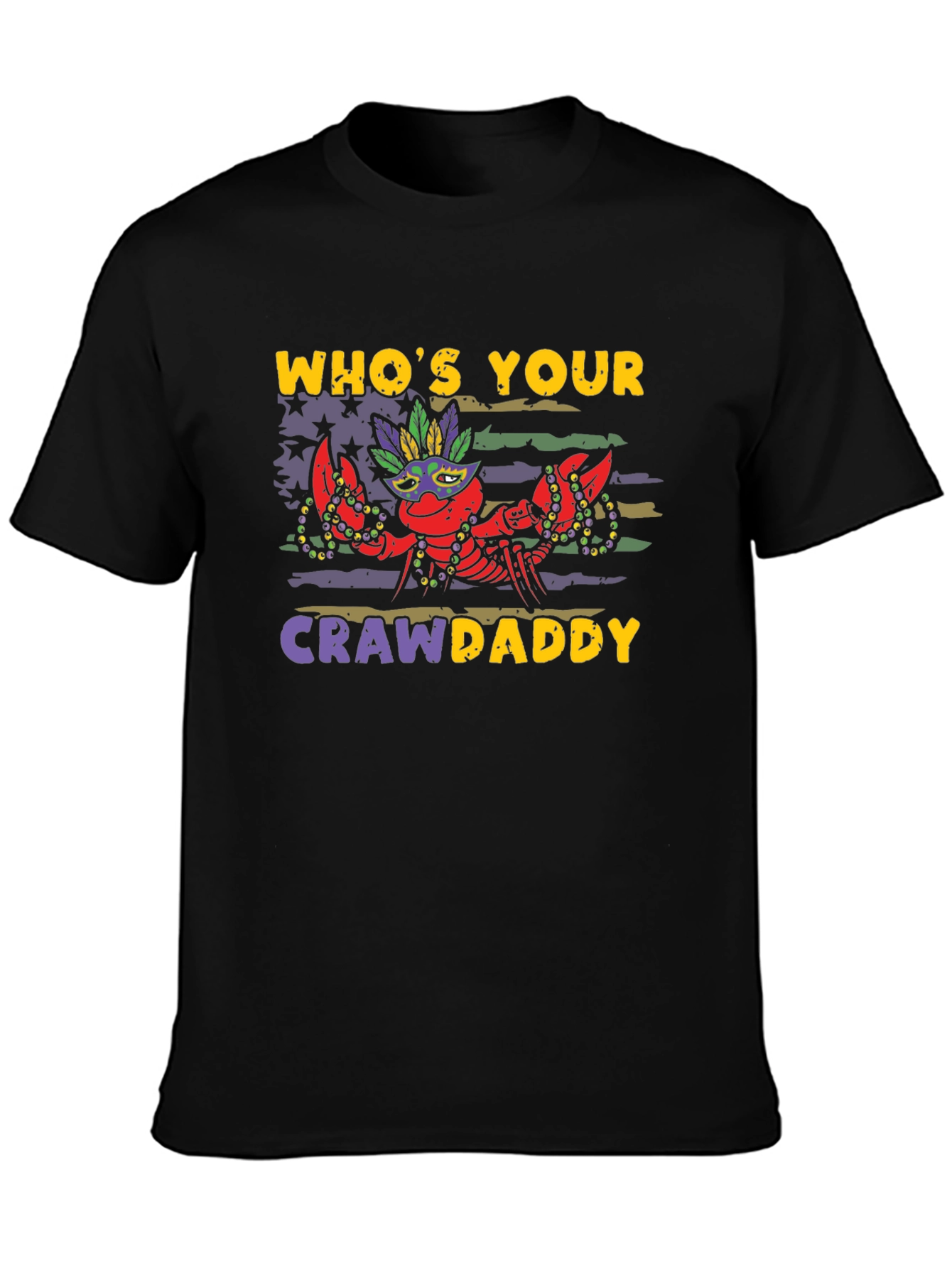 Whos Your Crawdaddy Mardi Gras T-Shirt