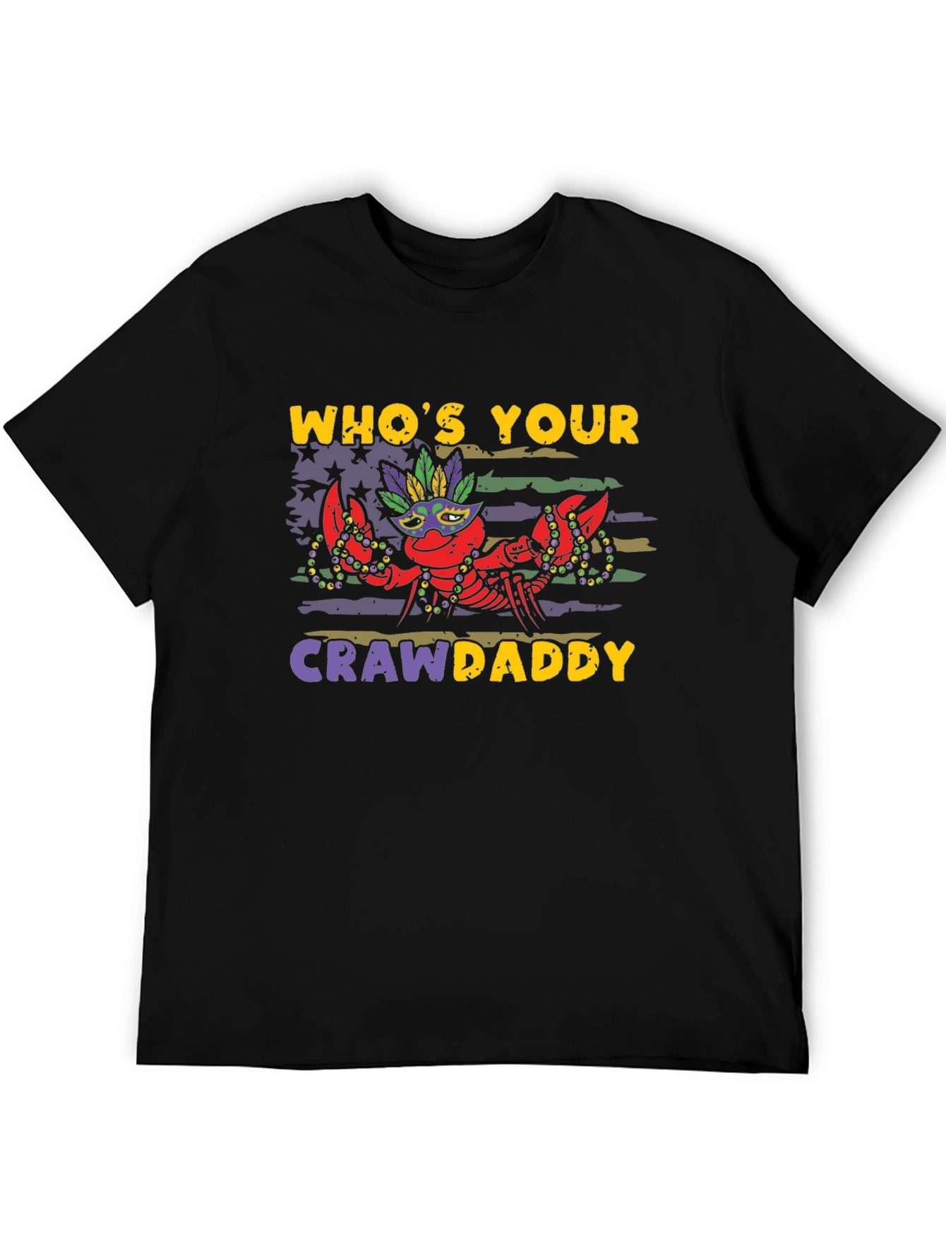 Whos Your Crawdaddy Mardi Gras T-Shirt