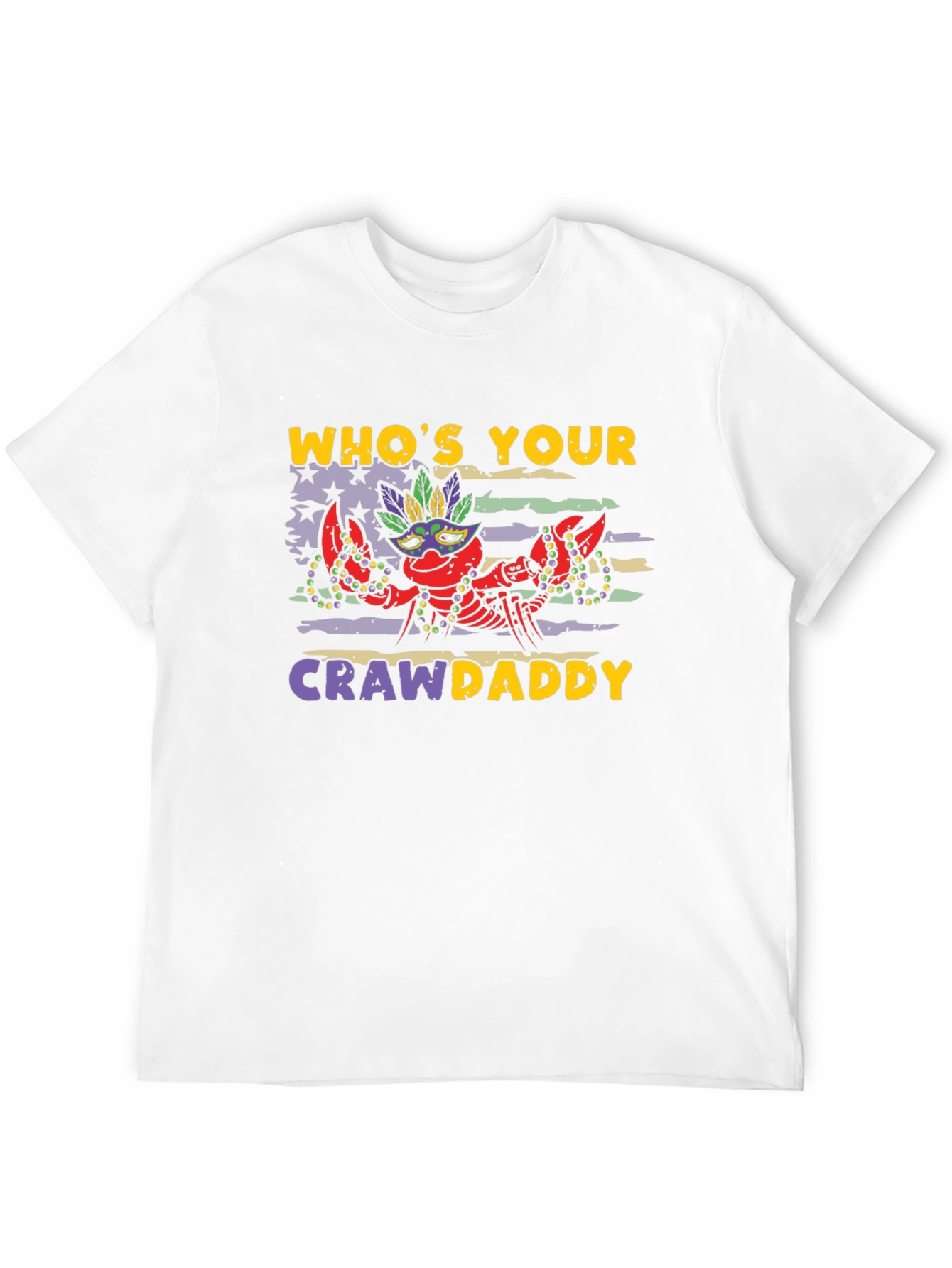 Whos Your Crawdaddy Mardi Gras T-Shirt
