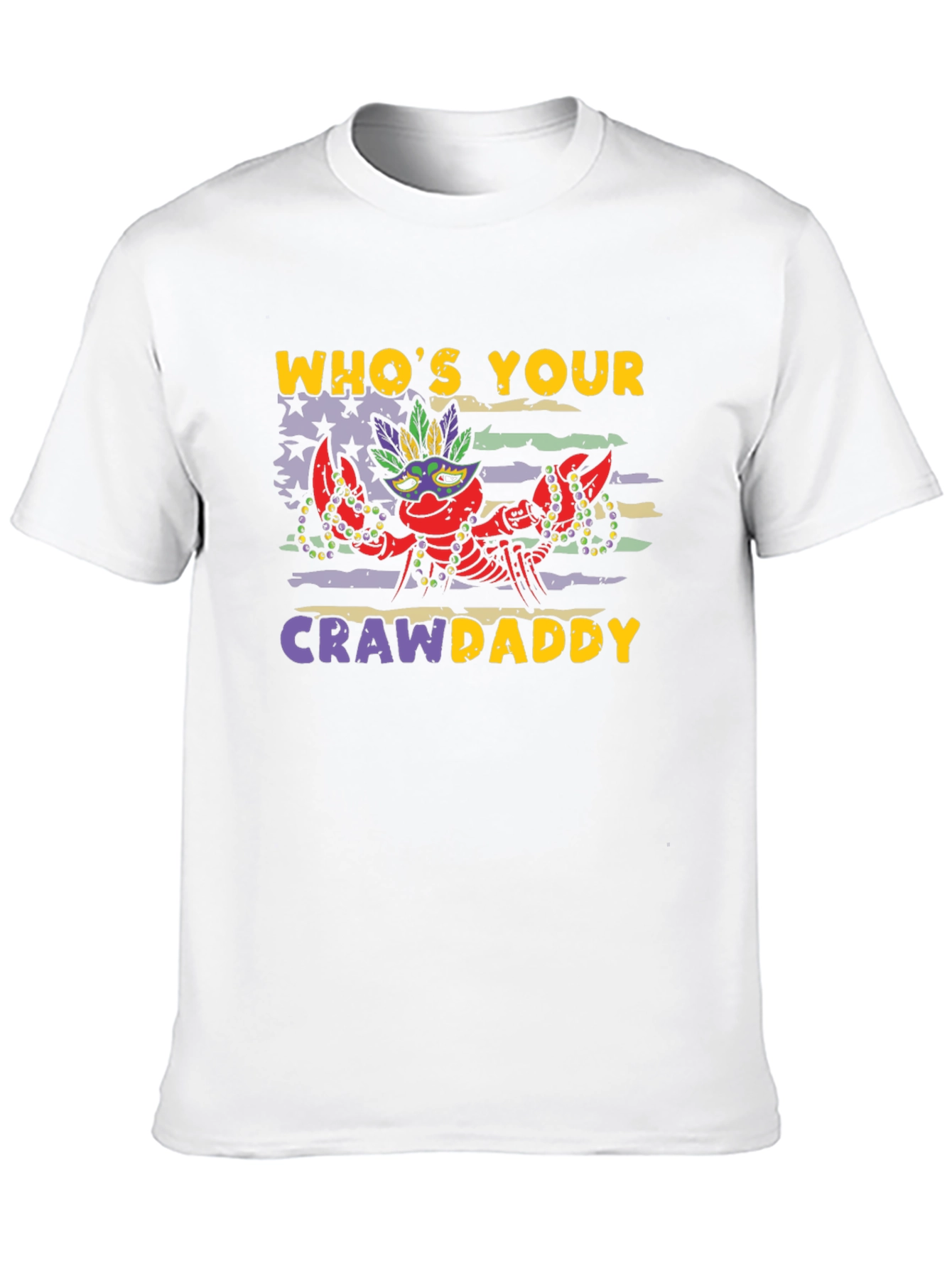 Whos Your Crawdaddy Mardi Gras T-Shirt