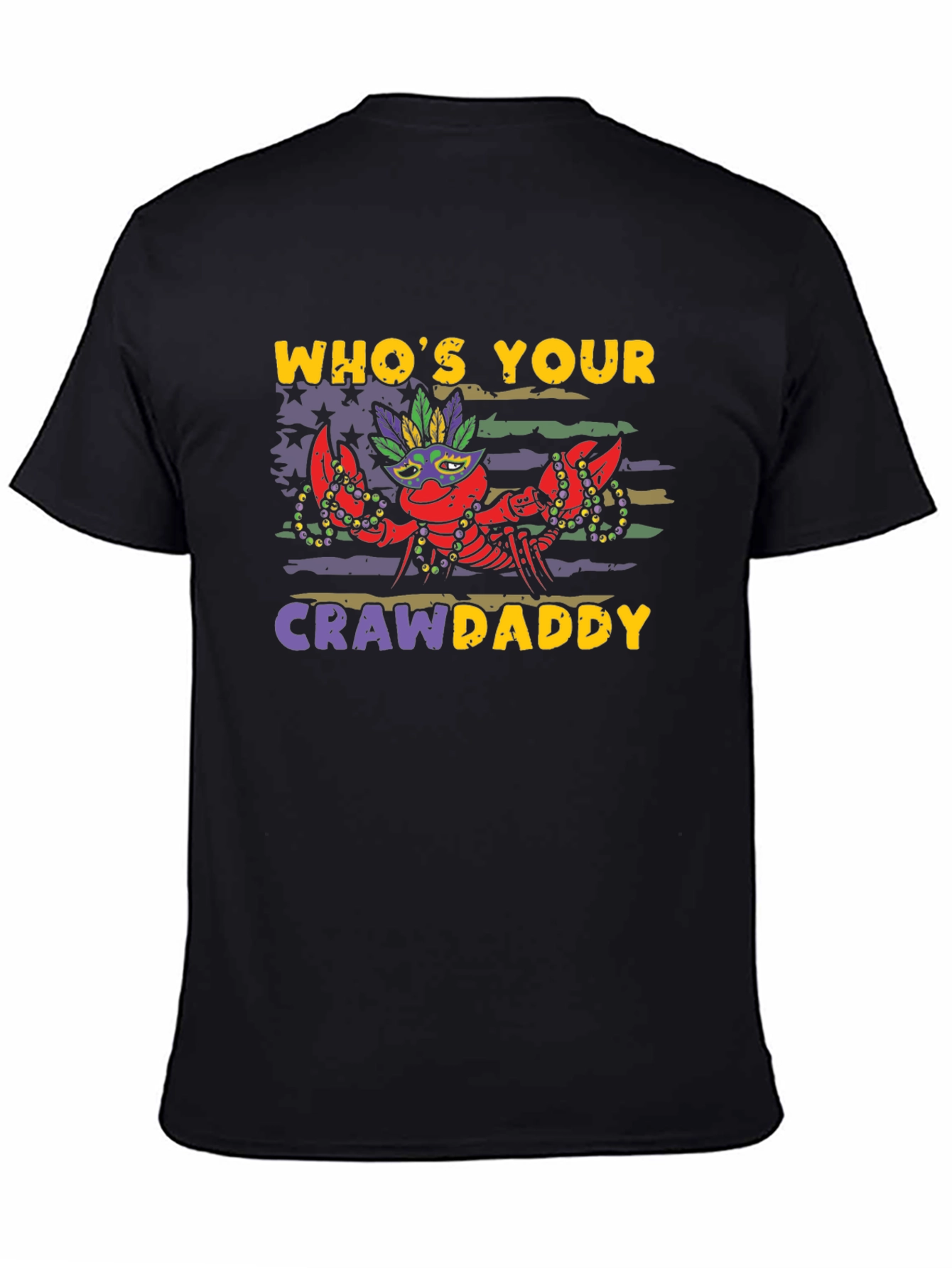 Whos Your Crawdaddy Mardi Gras T-Shirt