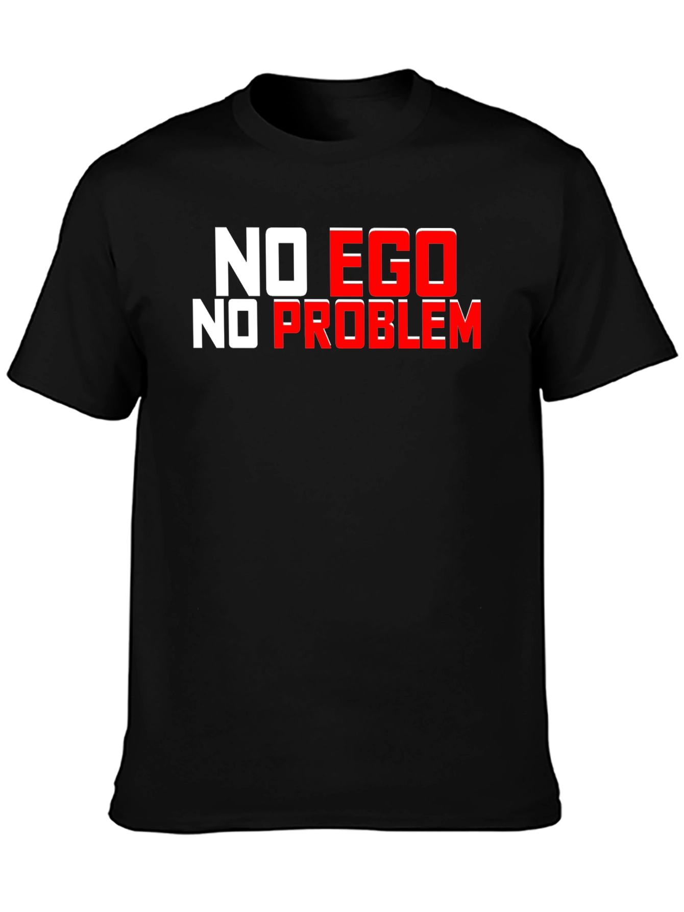 No Ego No Problem Black Graphic T-Shirt