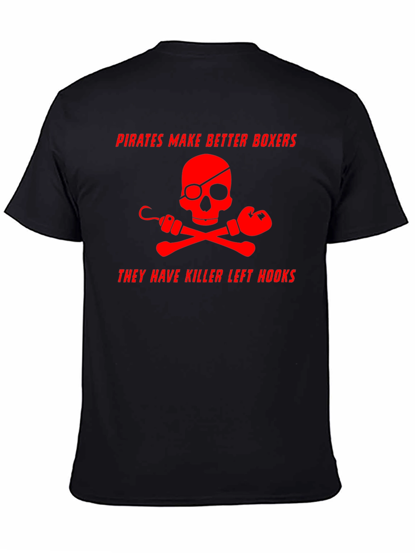 Pirates Make Better Boxers Graphic T-Shirt
