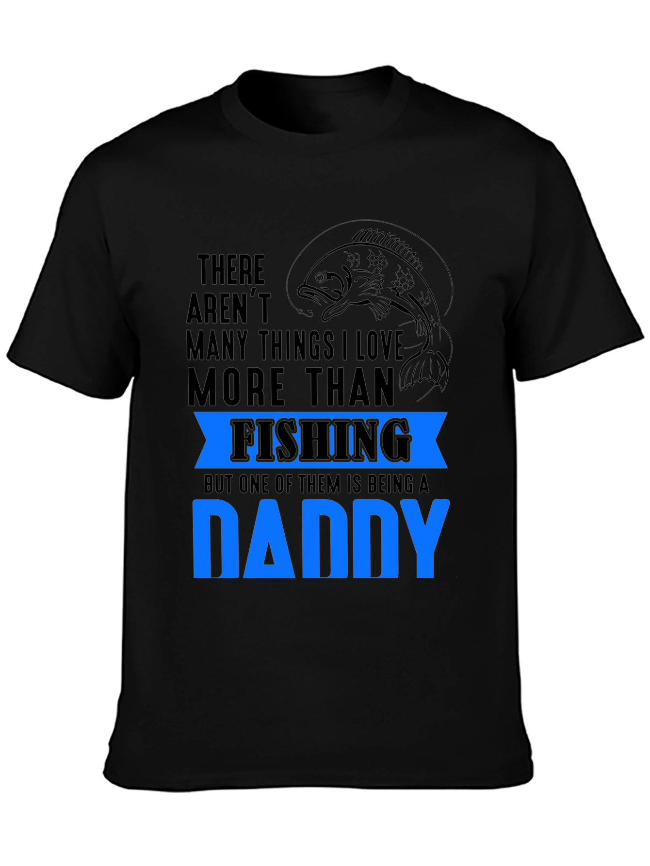 Fishing Daddy T-Shirt: Love Fishing & Being A Dad