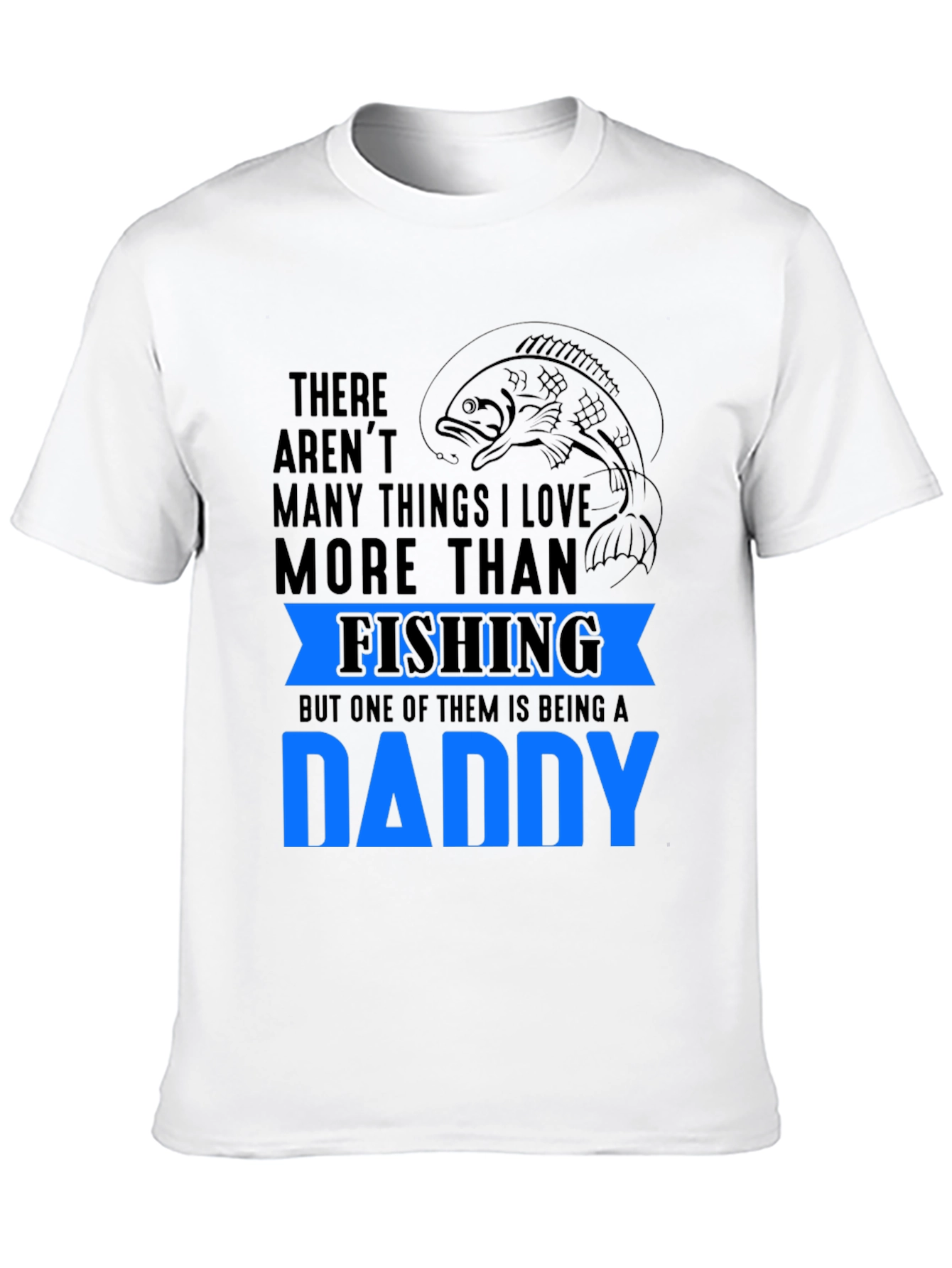 Fishing Daddy T-Shirt: Love Fishing & Being A Dad