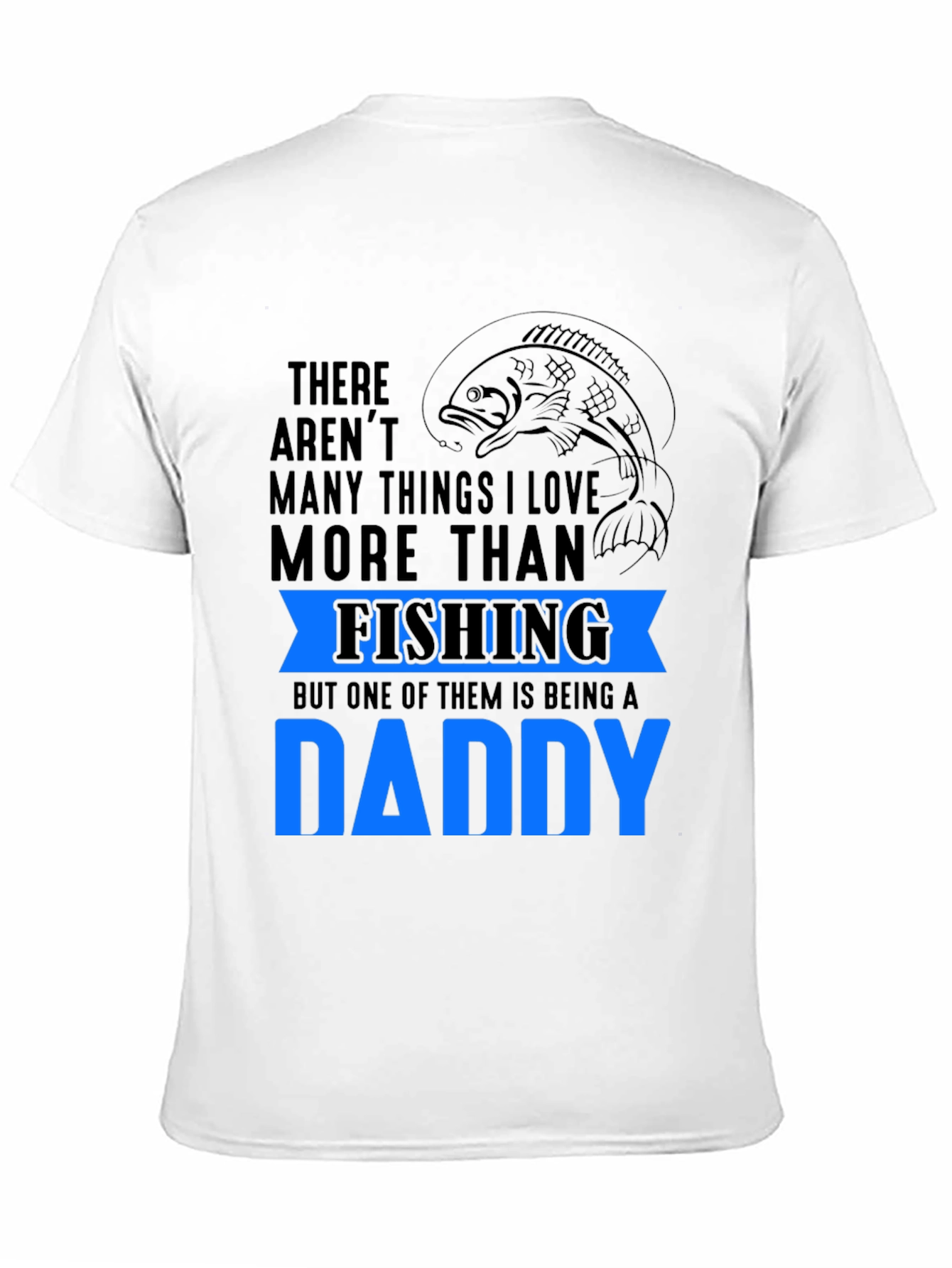 Fishing Daddy T-Shirt: Love Fishing & Being A Dad
