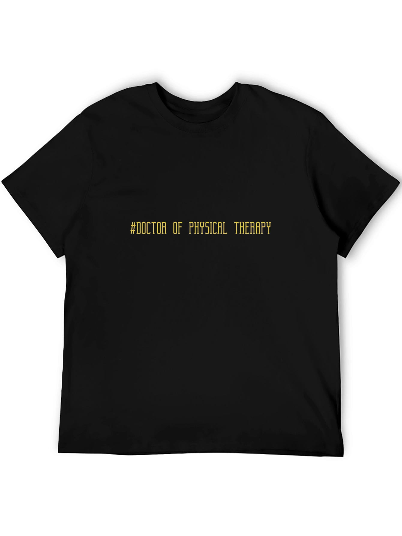 Doctor of Physical Therapy Black T-Shirt