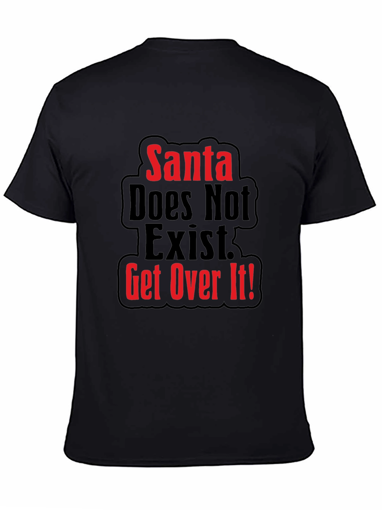 Santa Doesnt Exist Graphic Tee - Adult Humor