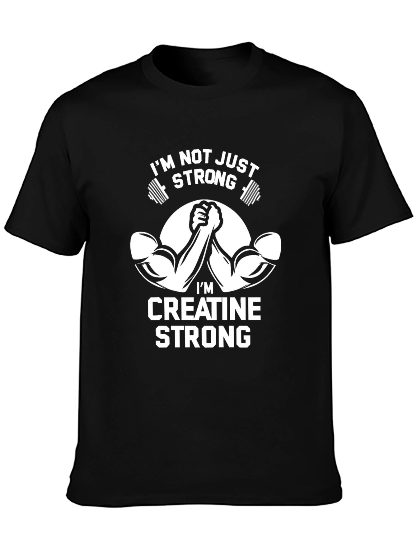Im Creatine Strong Black Graphic T-Shirt