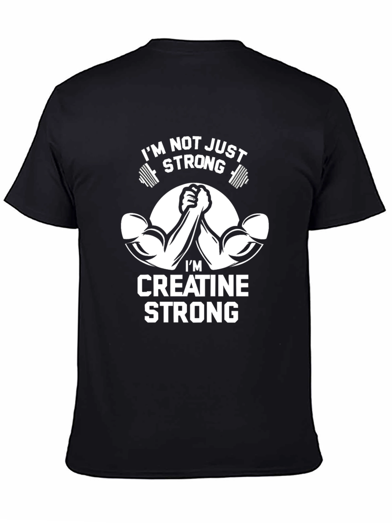 Im Creatine Strong Black Graphic T-Shirt