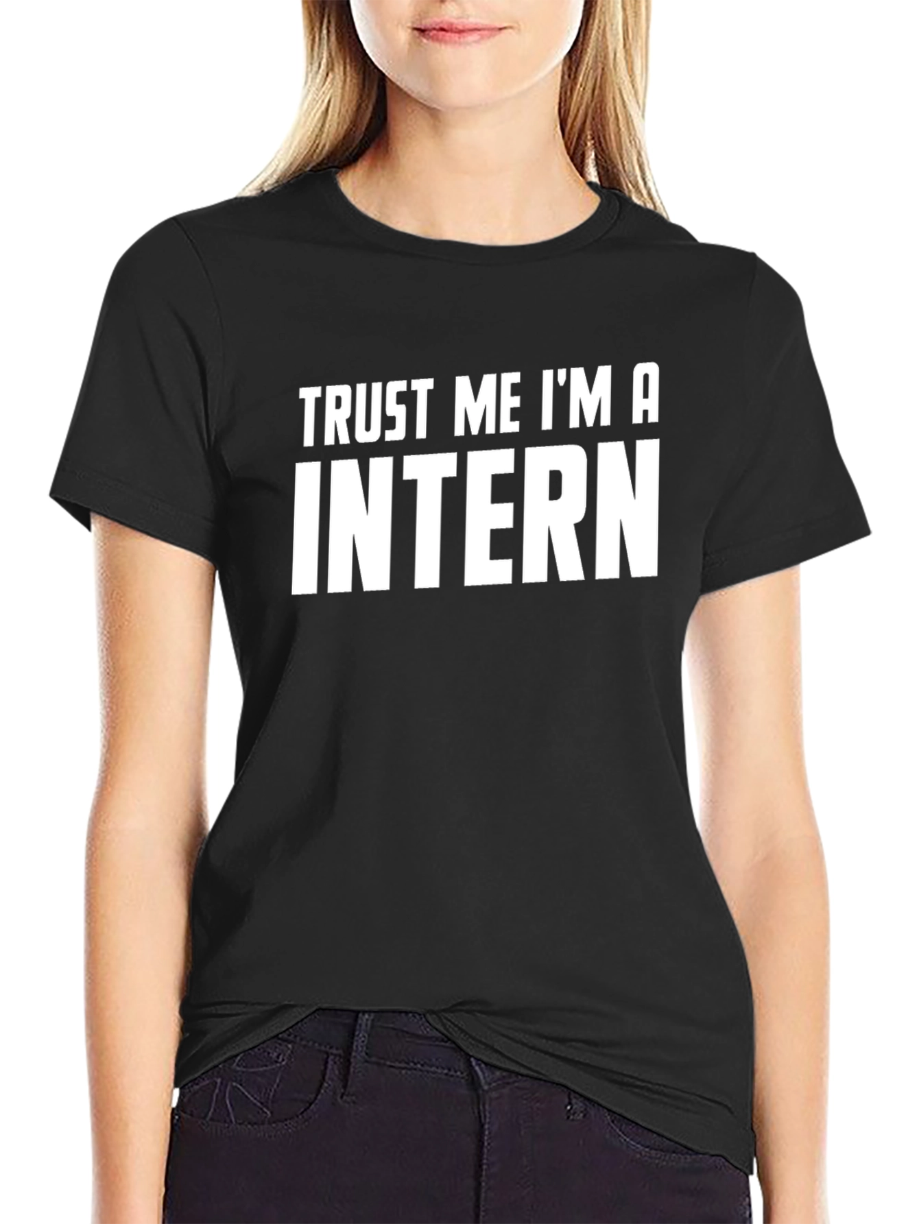 Trust Me Im An Intern Black T-Shirt