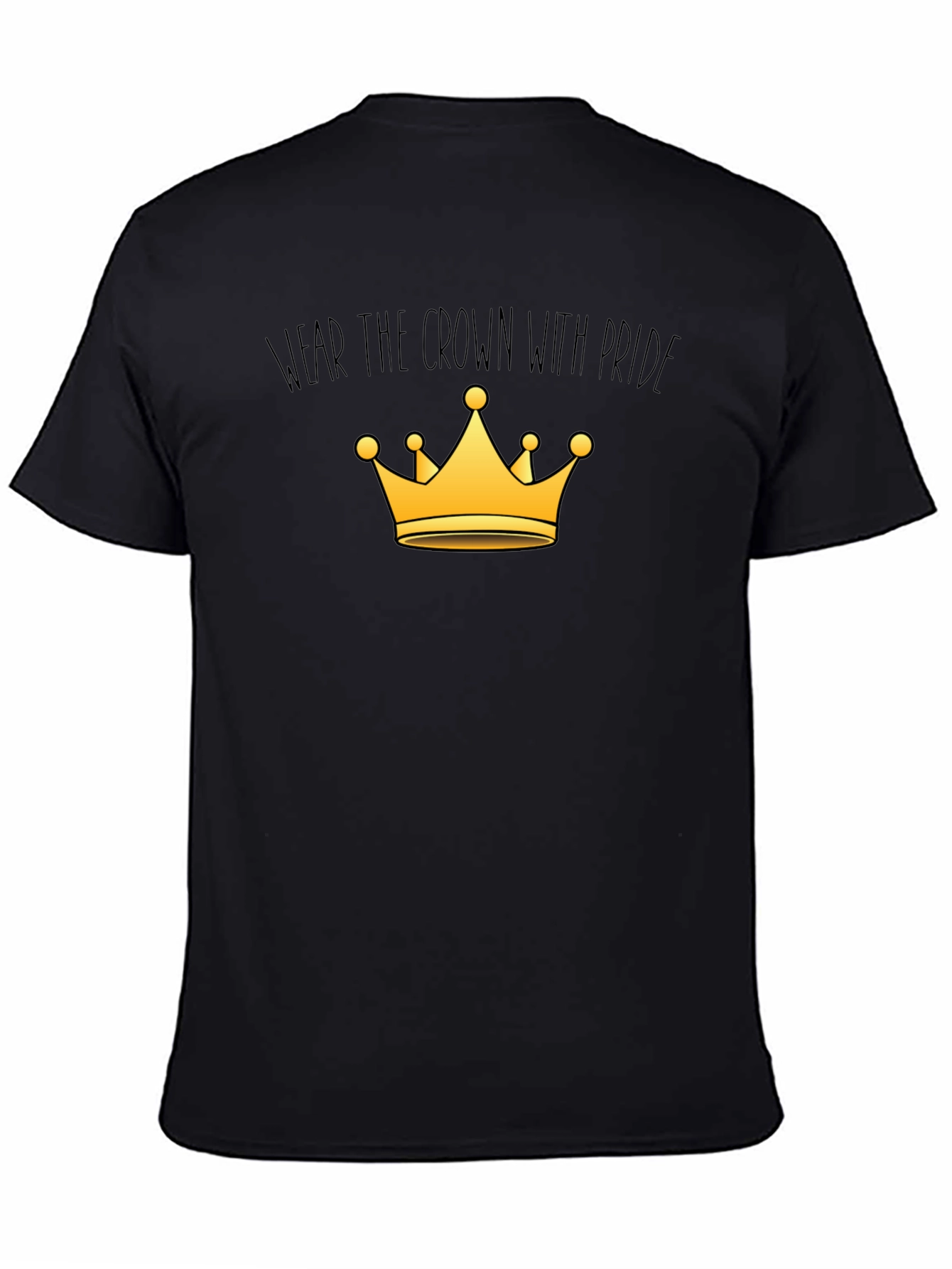 Wear The Crown With Pride T-Shirt