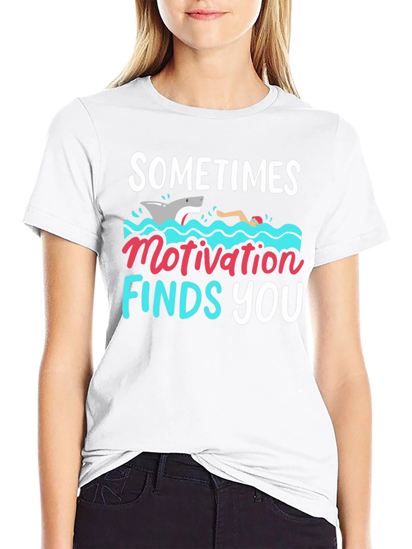 Sometimes Motivation Finds You T-Shirt