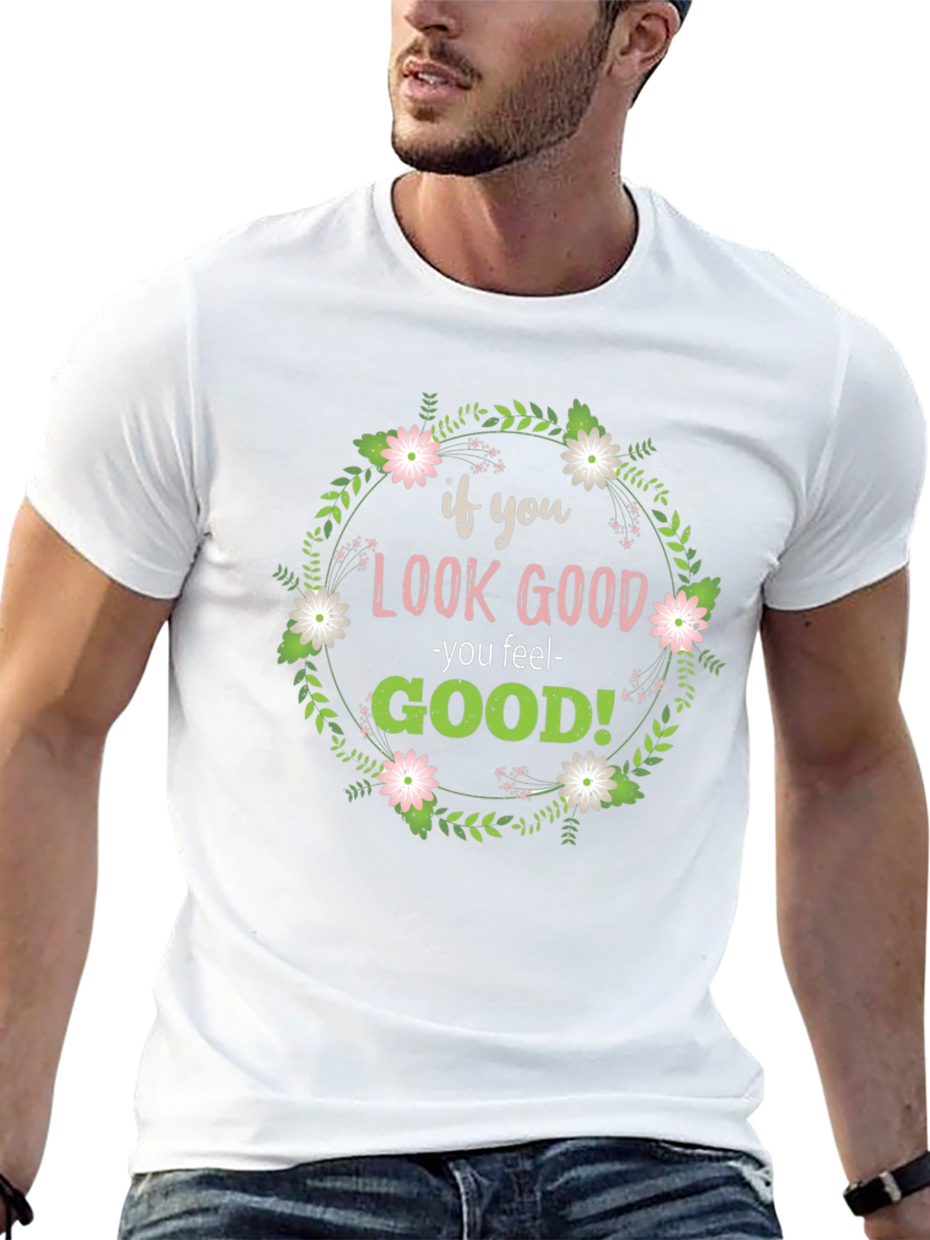 Look Good Feel Good Graphic Tee