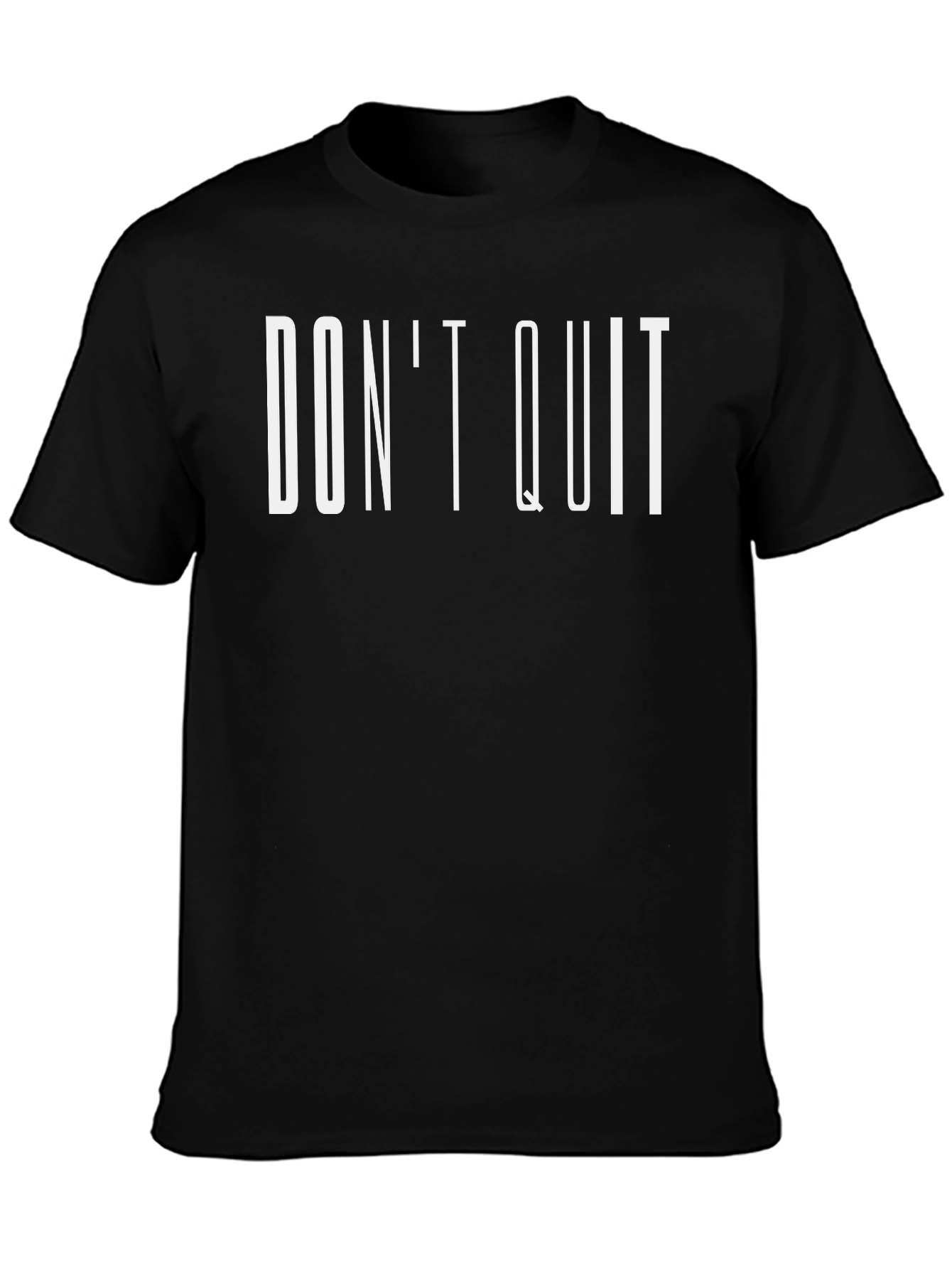 Dont Quit Motivation T-Shirt - Black