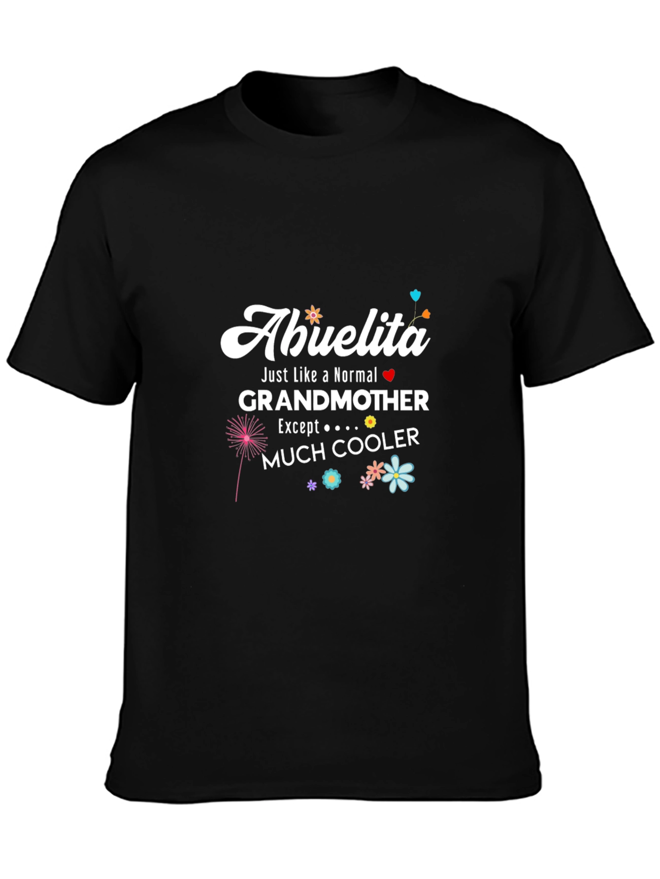 Abuelita Grandmother T-Shirt Much Cooler